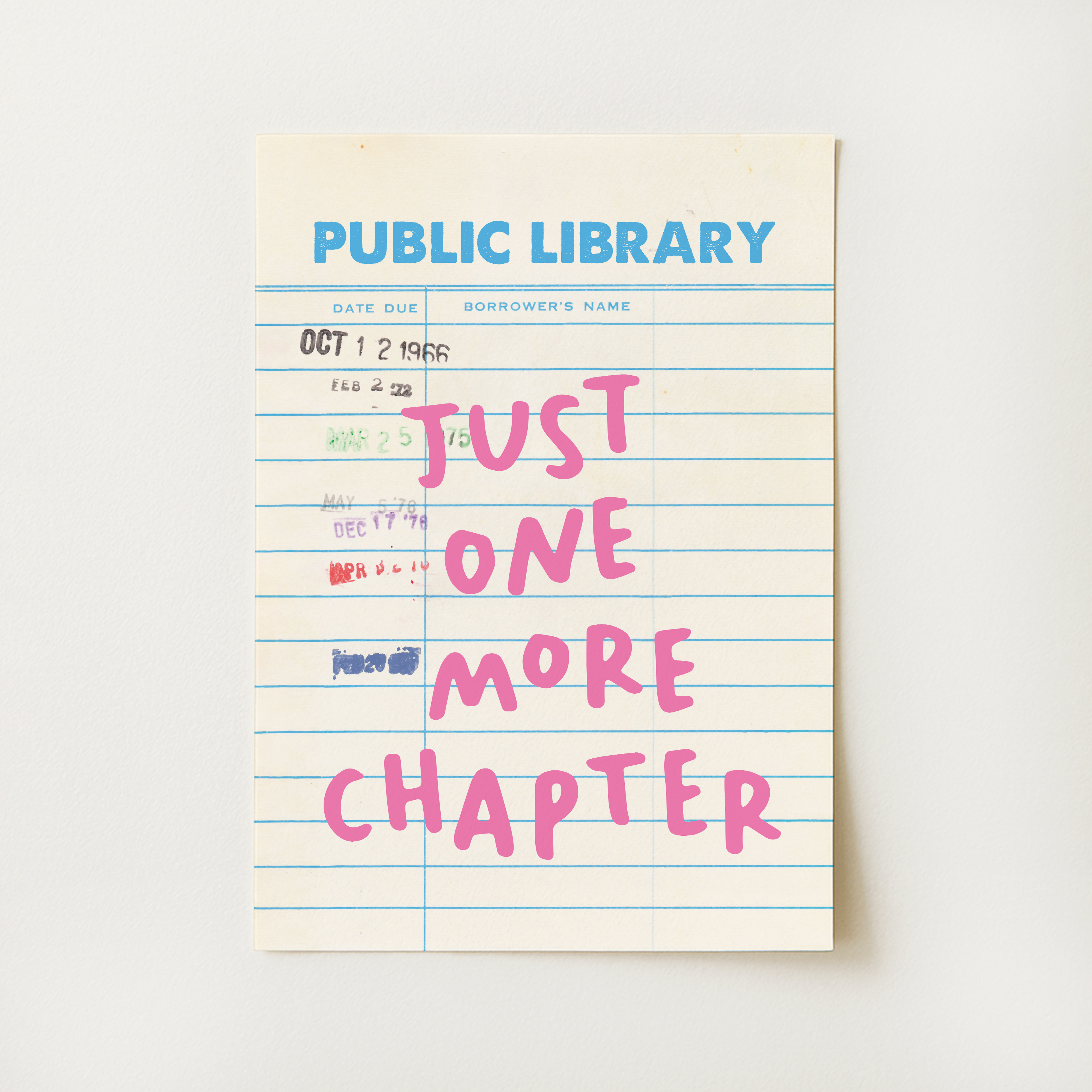 Just One More Chapter Print