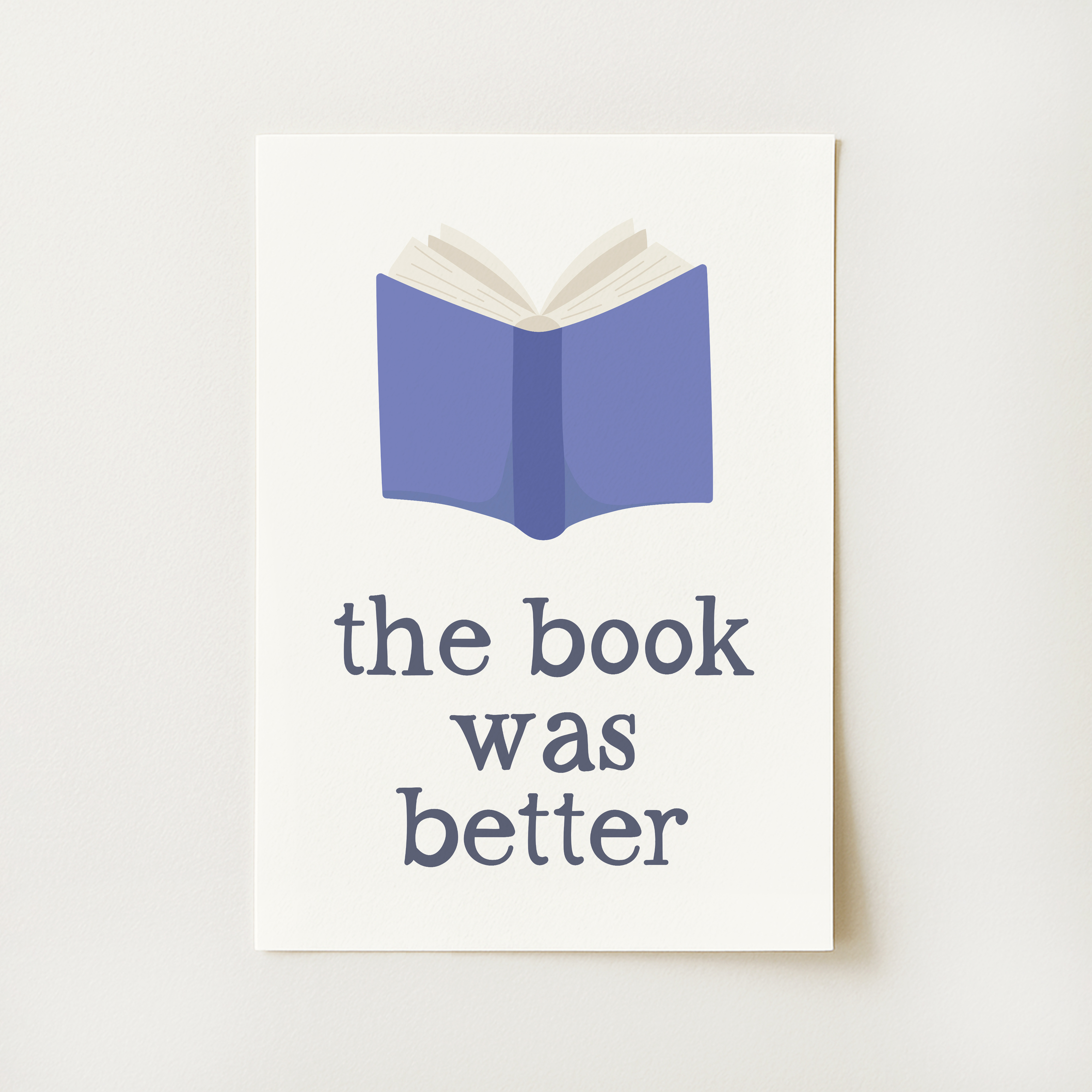 The Book Was Better Print