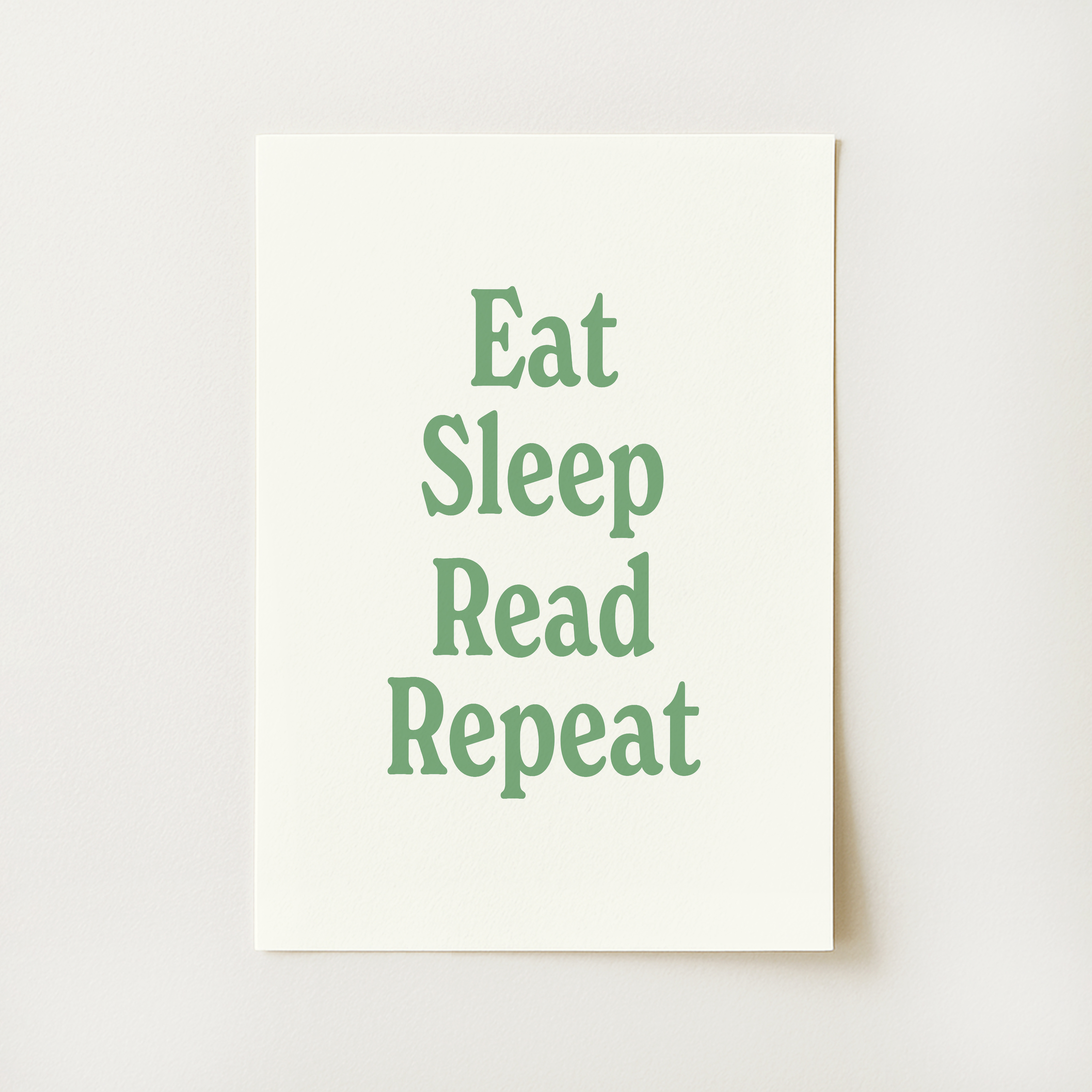 Eat Sleep Read Repeat Print