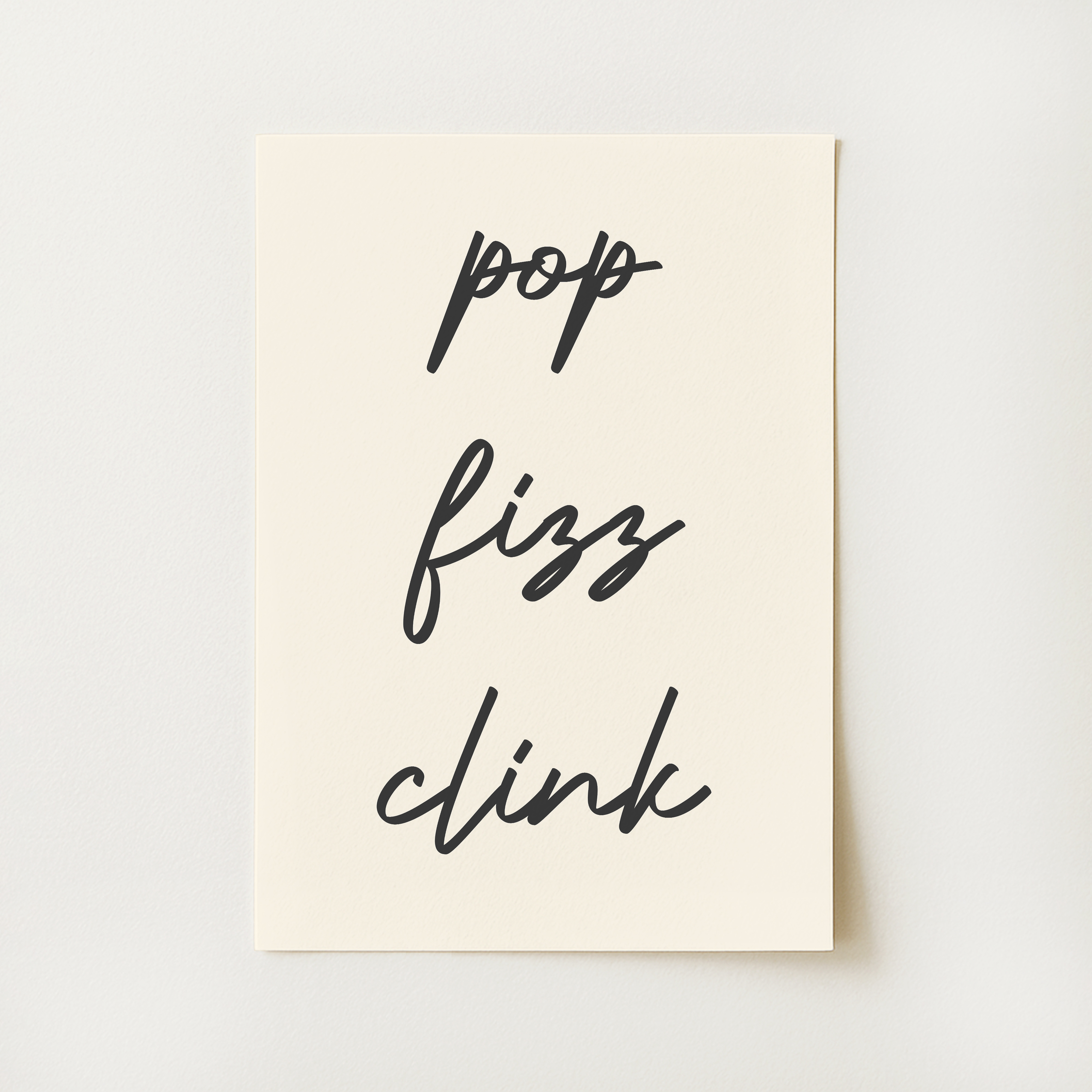 Pop Fizz Clink Print