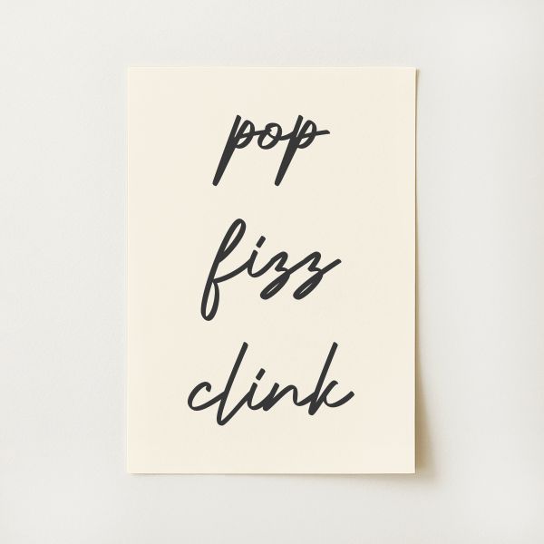 Pop Fizz Clink Print
