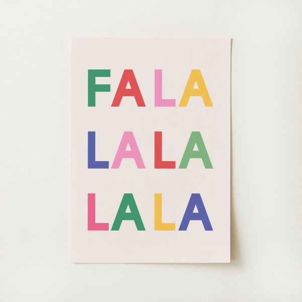 Fa La La Print