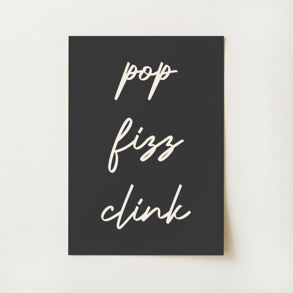 Pop Fizz Clink Print