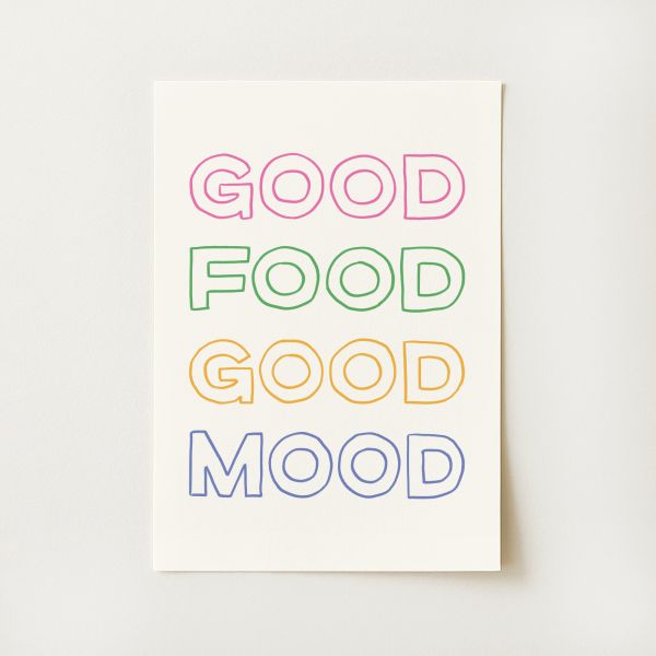 Good Food Good Mood Print