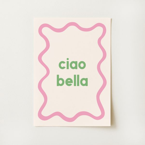 Ciao Bella Print