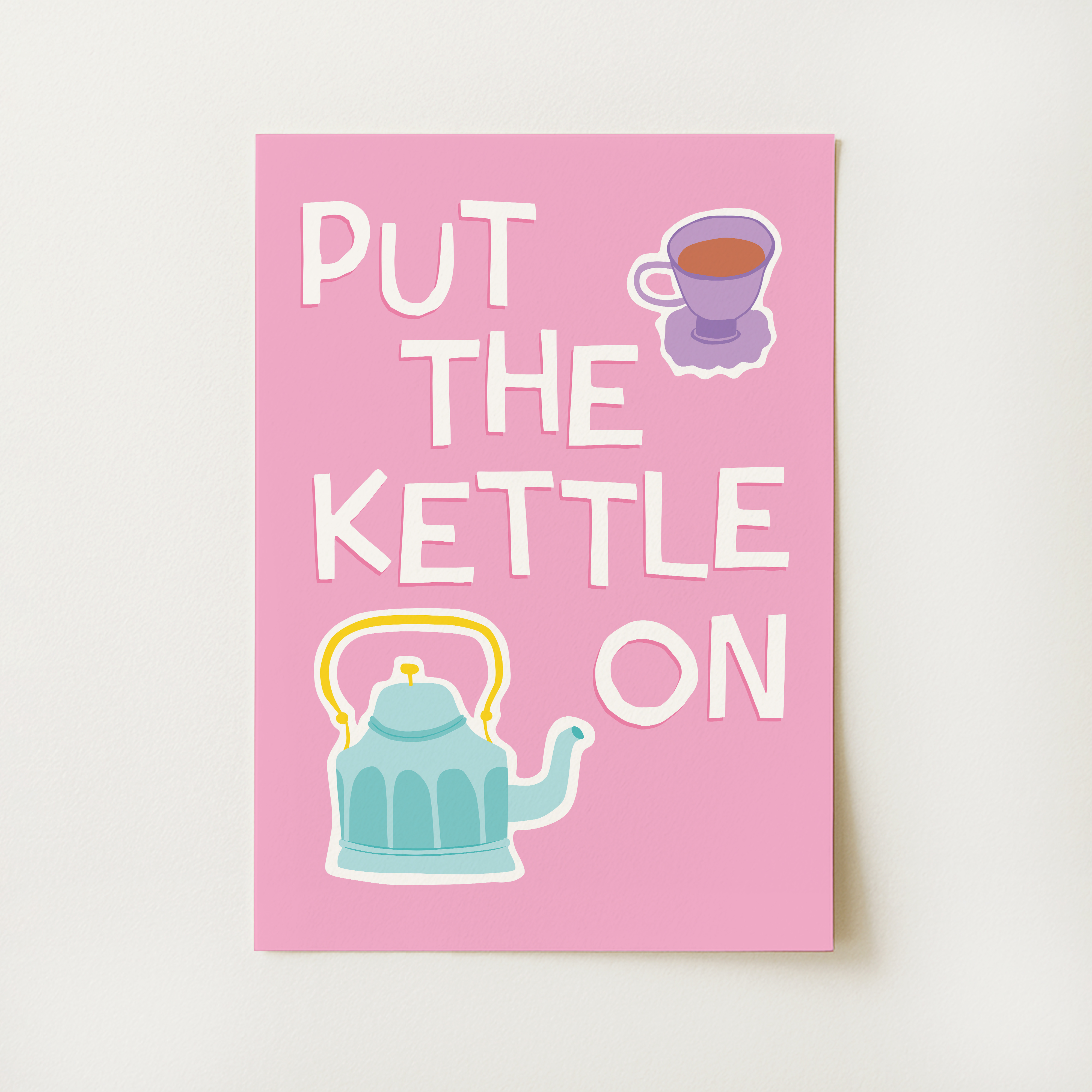 Put The Kettle On Print