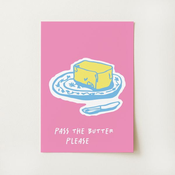 Pass the Butter Print
