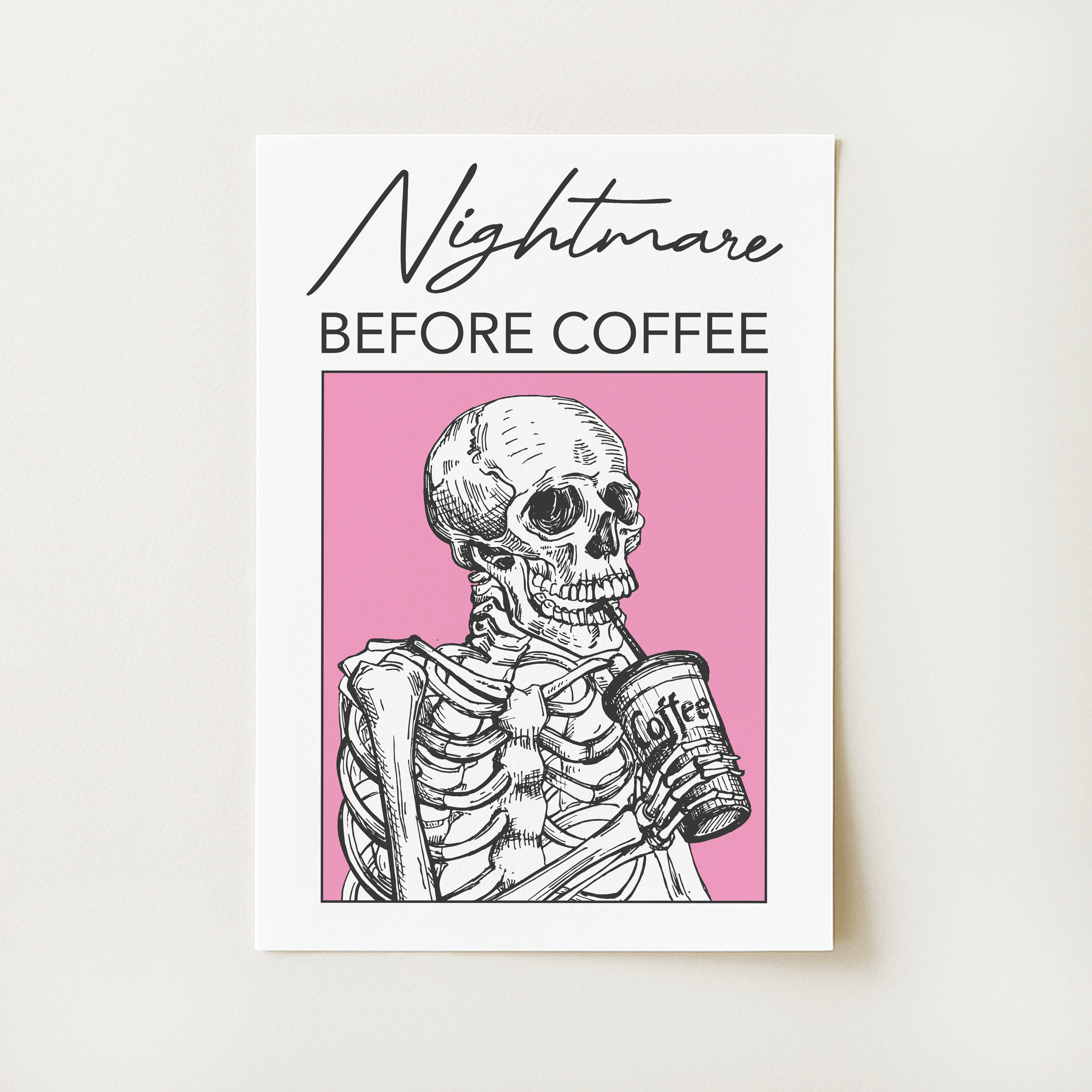 Nightmare Before Coffee Print