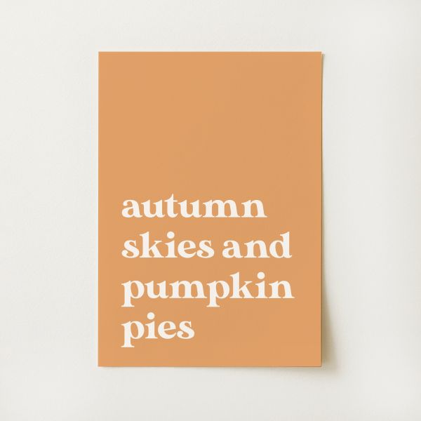 Pumpkin Pies Quote Print
