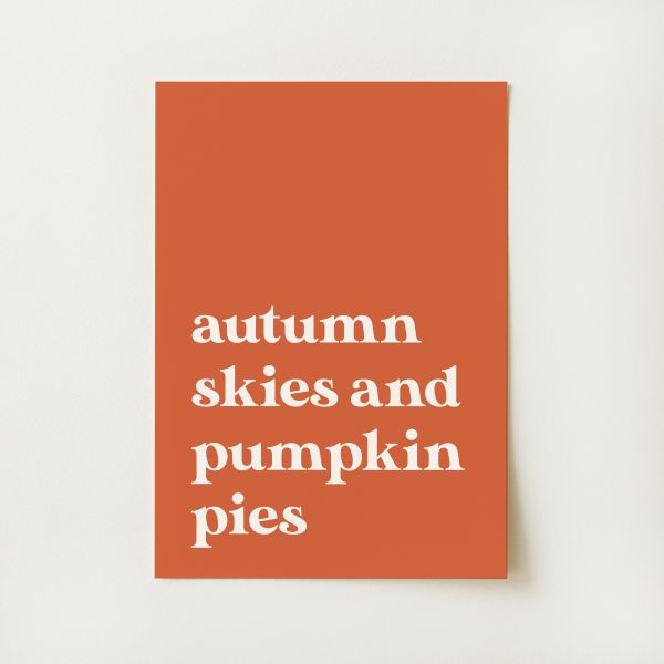 Pumpkin Pies Quote Print