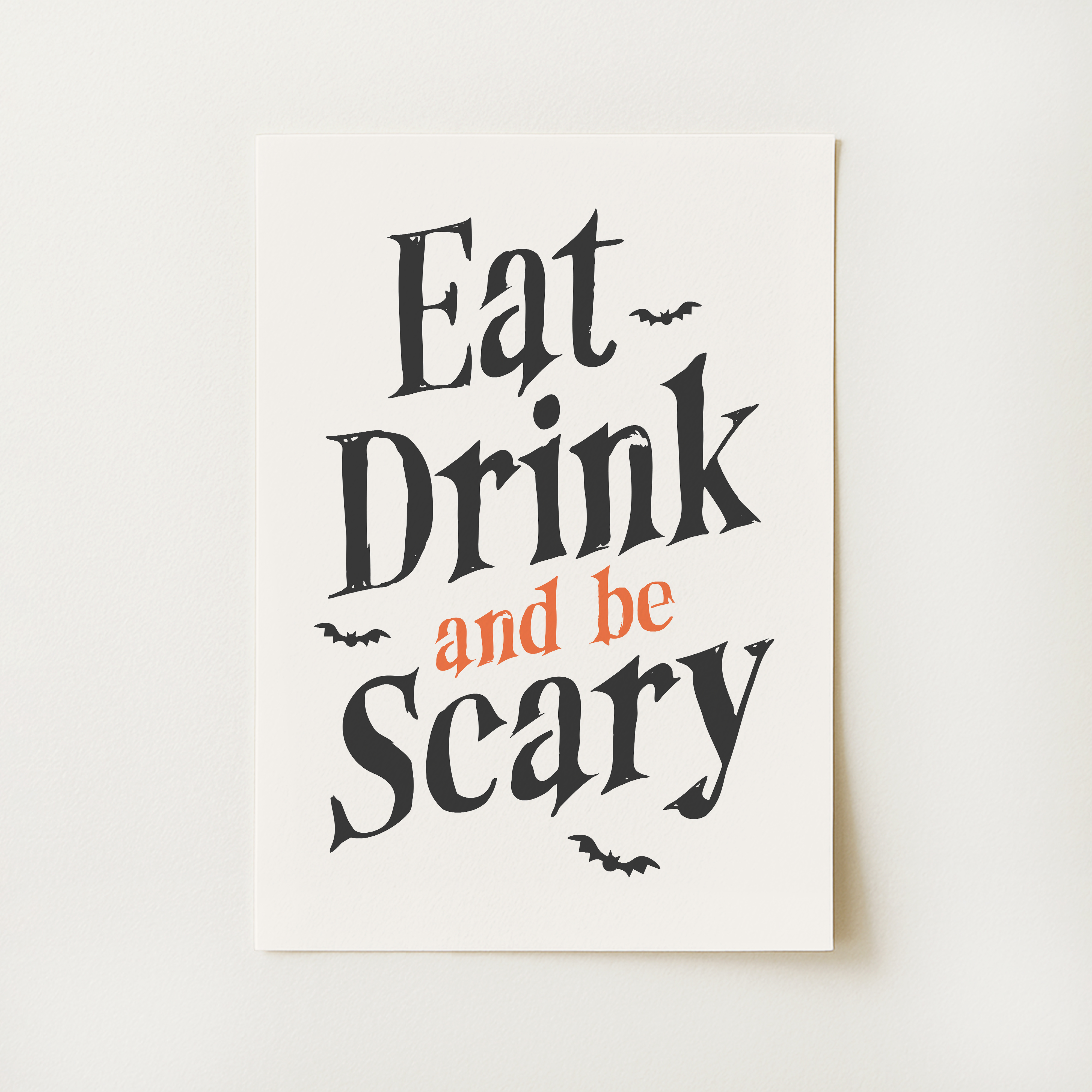 Eat Drink & Be Scary Print