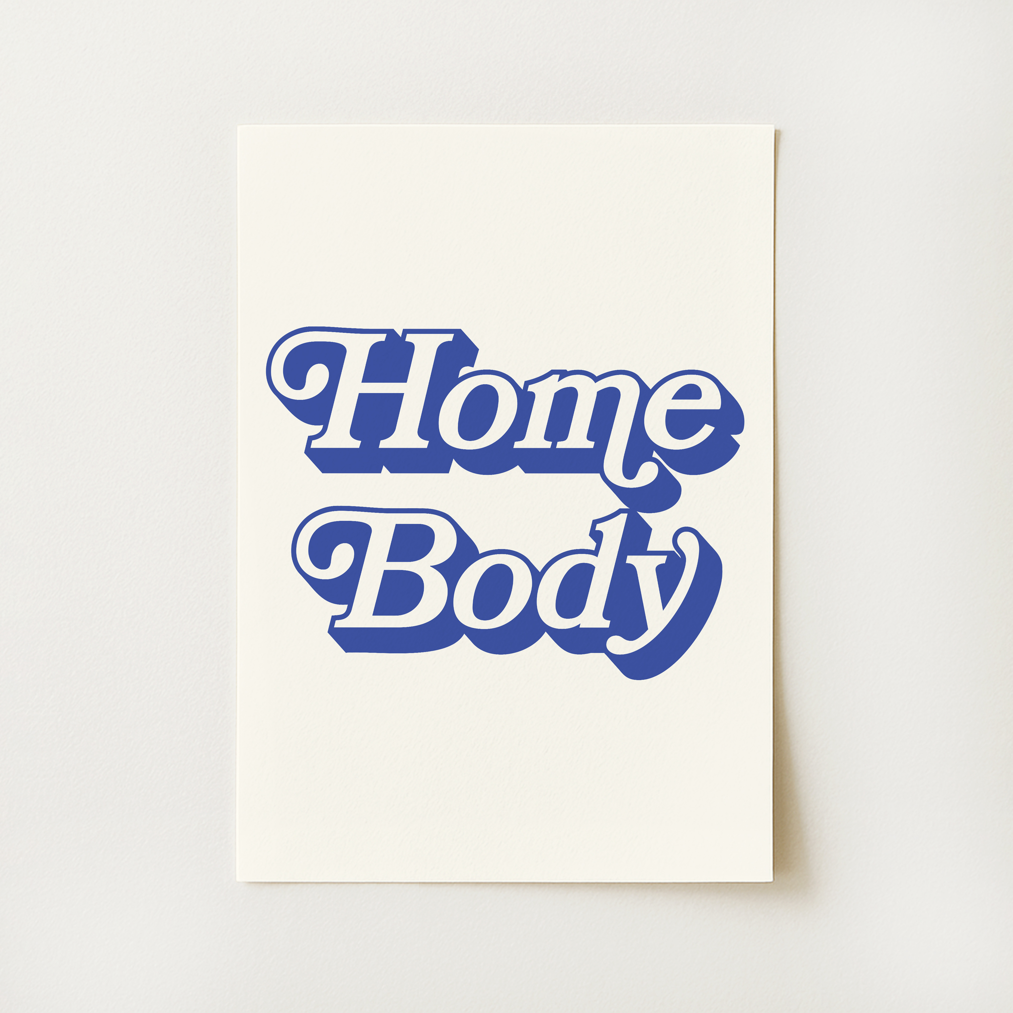 Homebody Print
