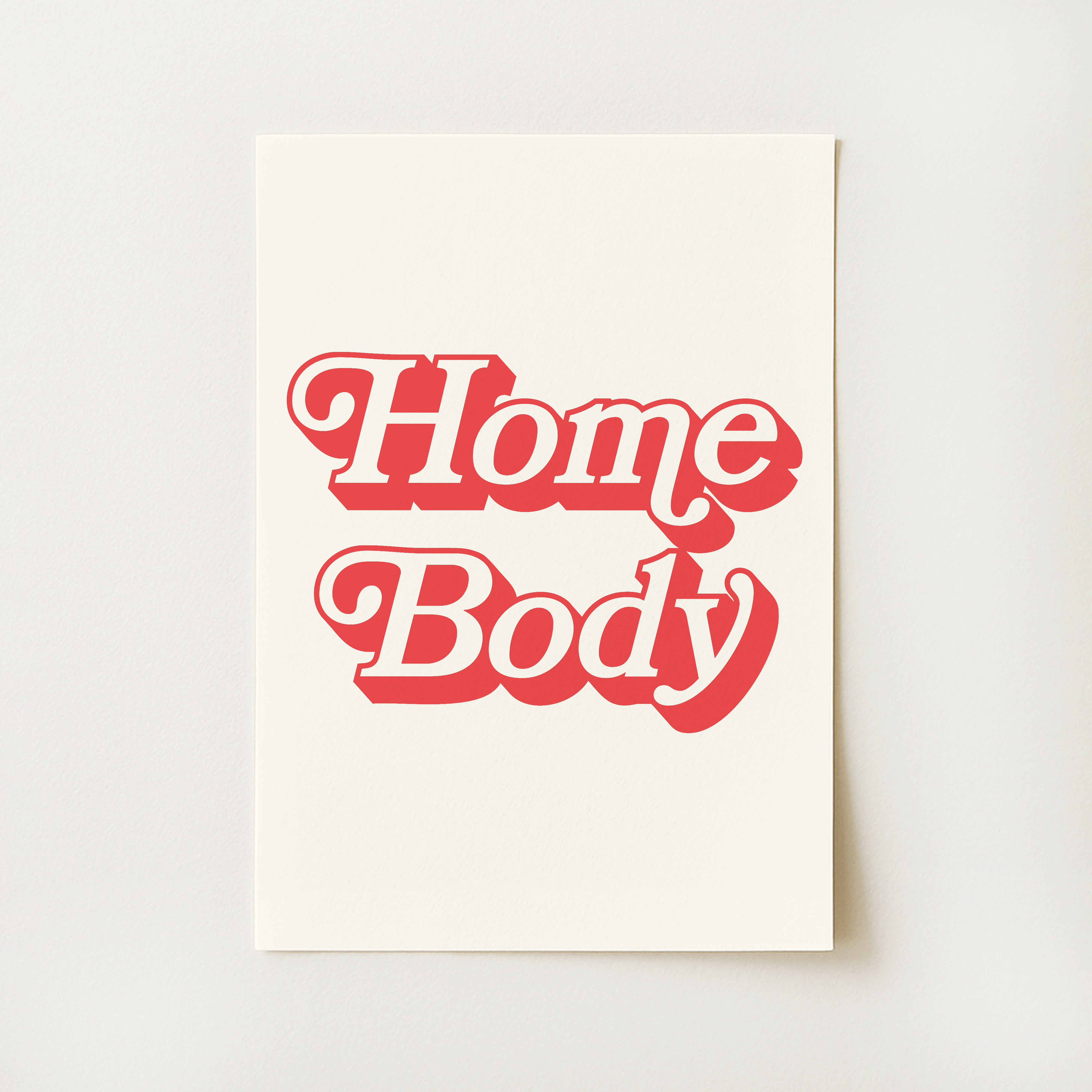 Homebody Print