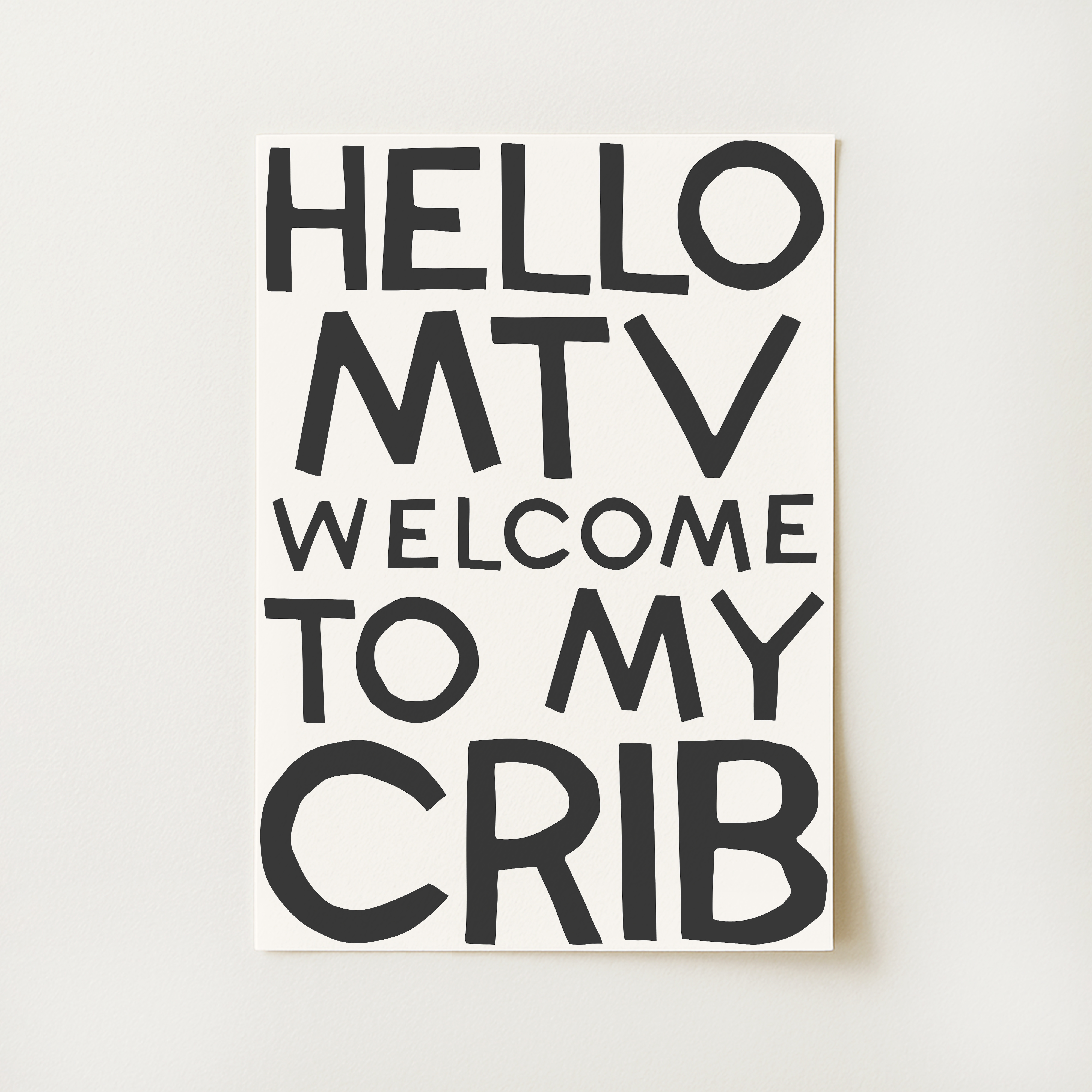 Welcome To My Crib Print