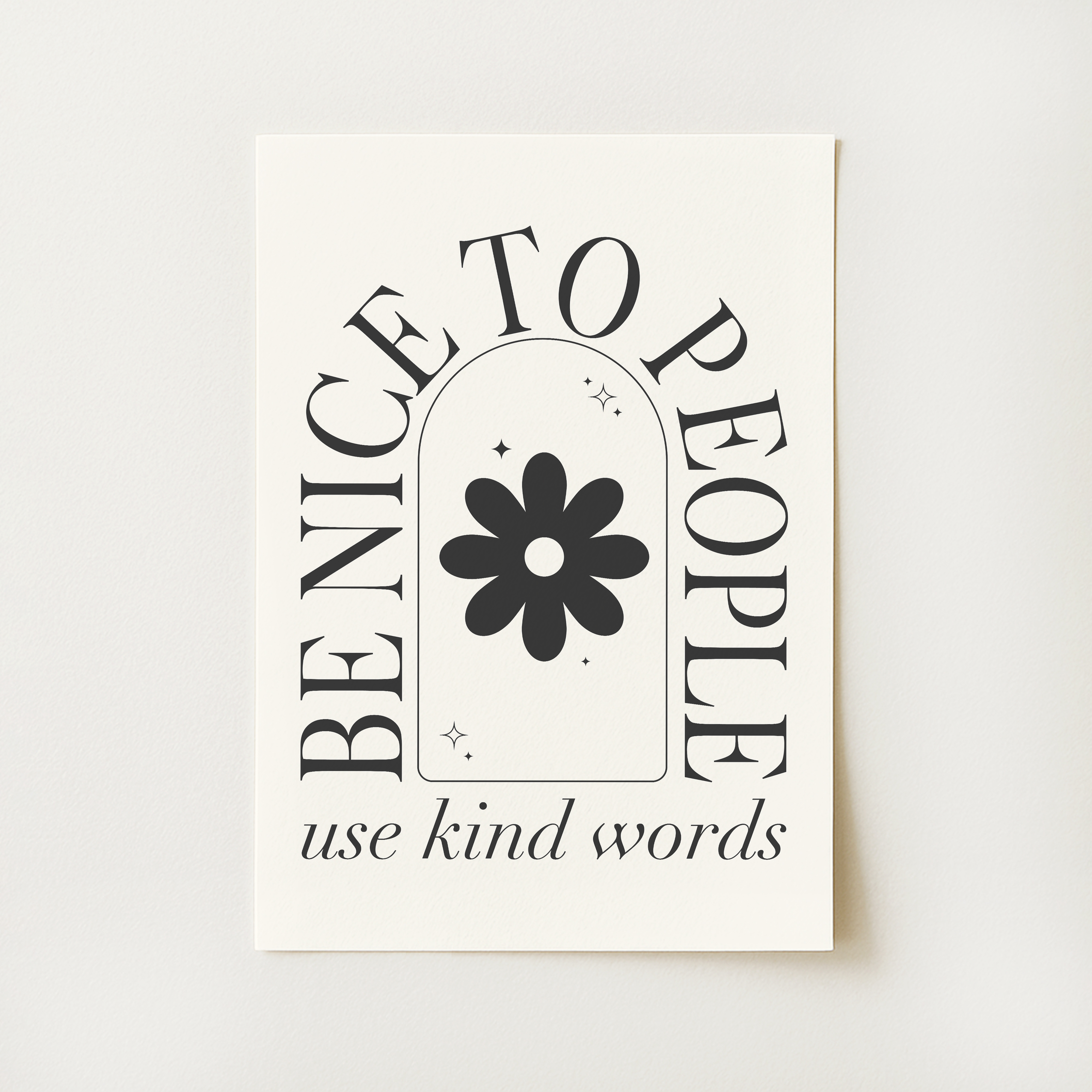 Be Nice To People Print