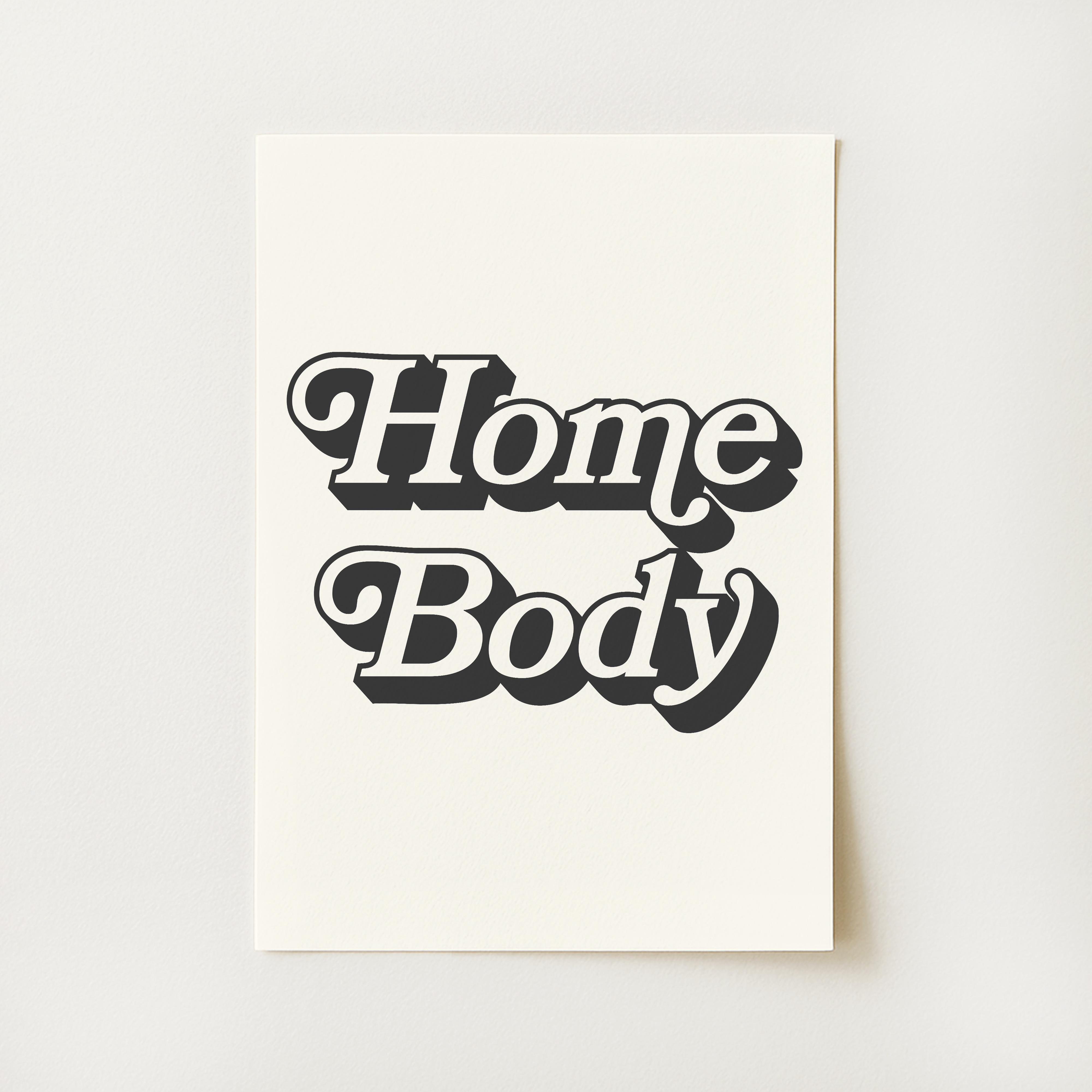 Homebody Print