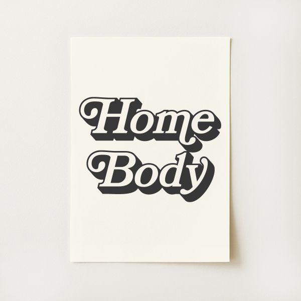 Homebody Print