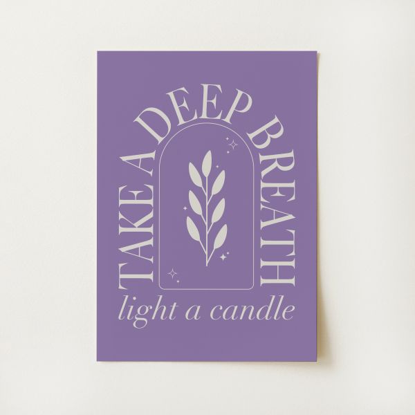 Take A Deep Breath Print