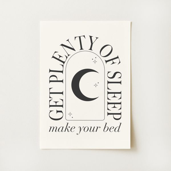 Get Plenty of Sleep Print