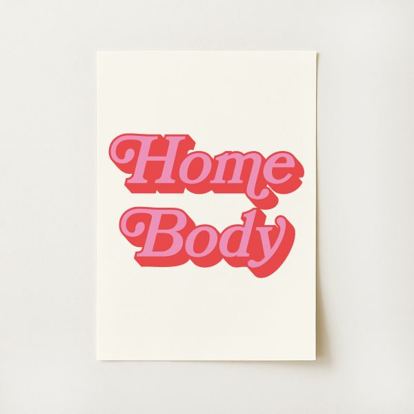 Homebody Print