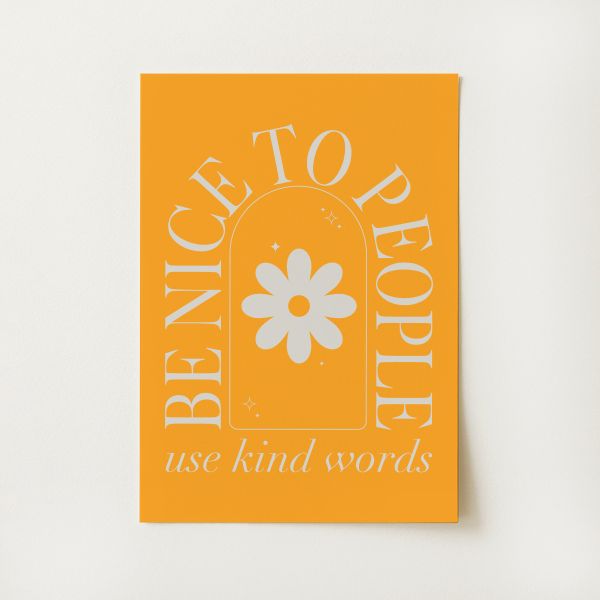 Be Nice To People Print
