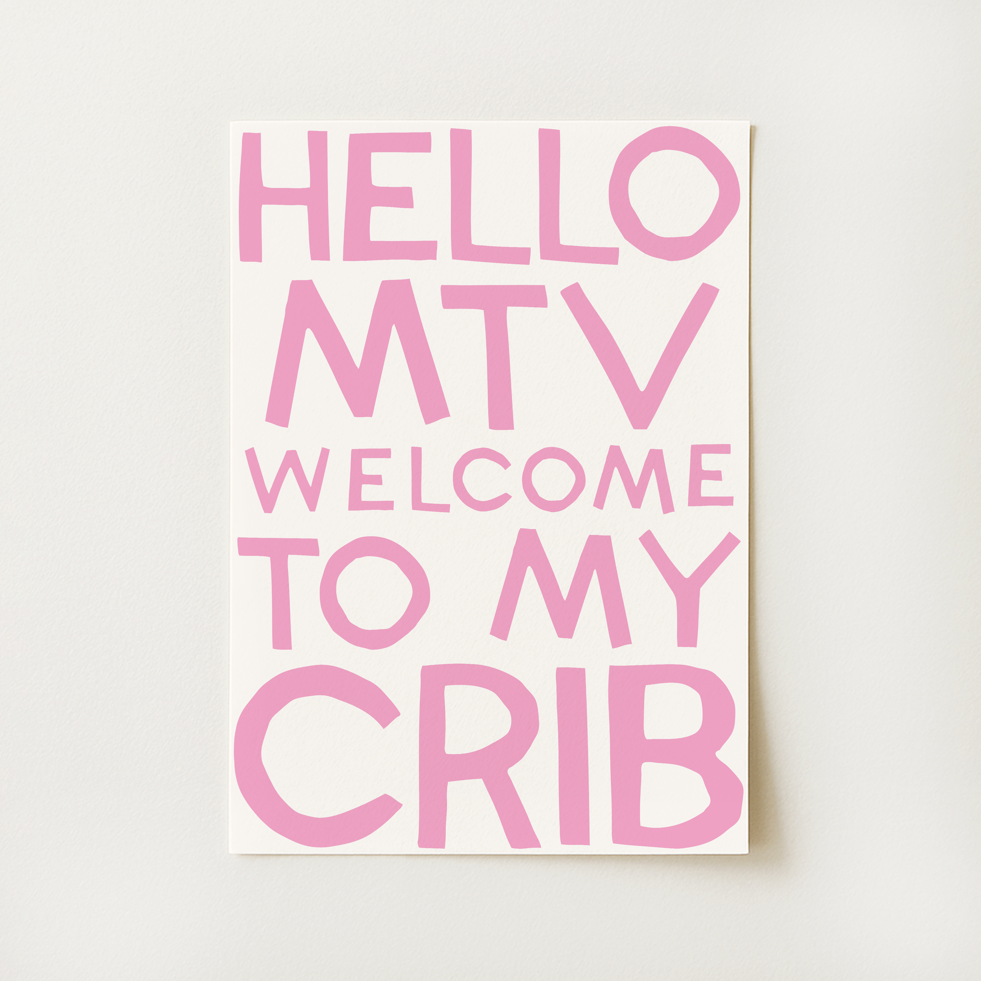 Welcome To My Crib Print