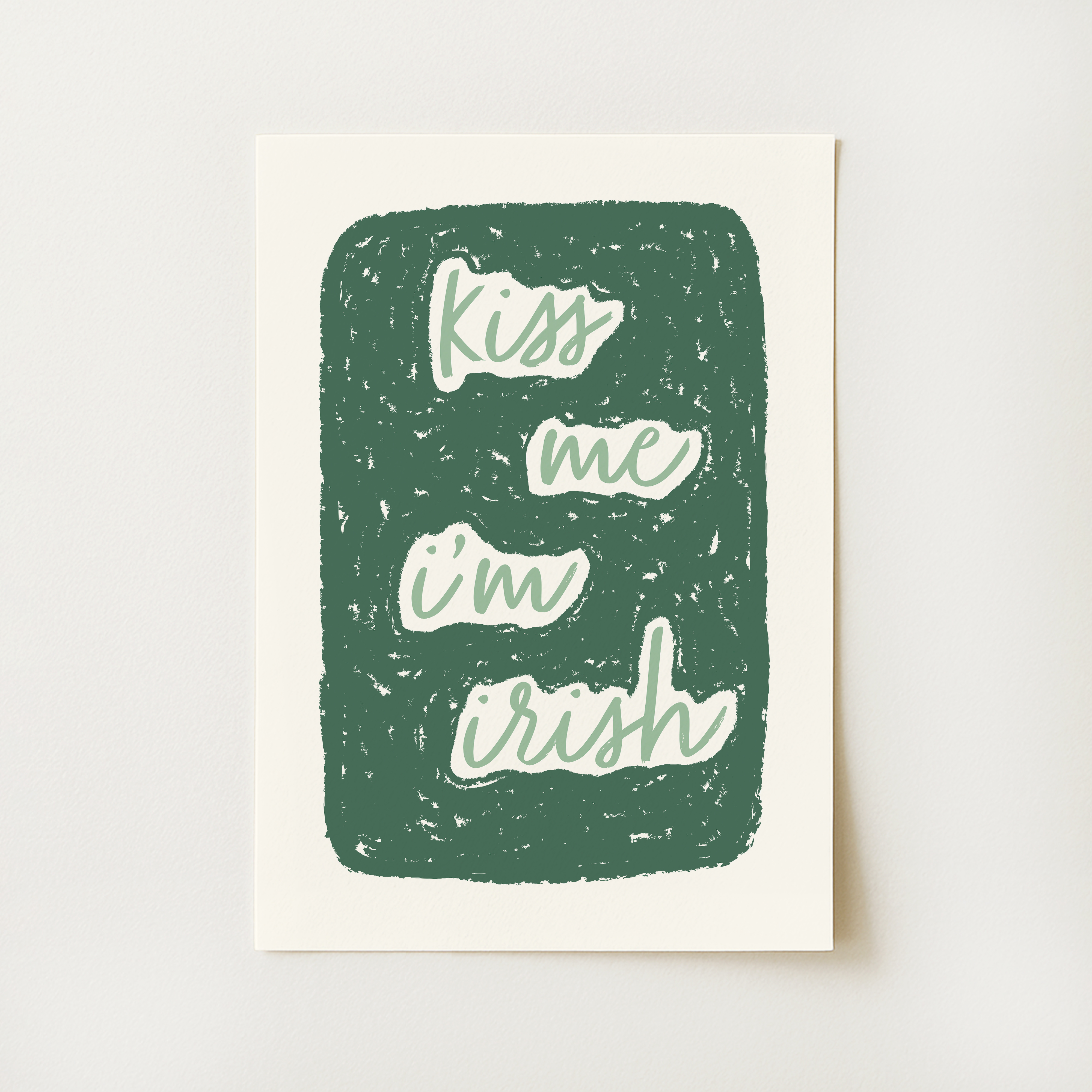 Kiss Me I'm Irish Print