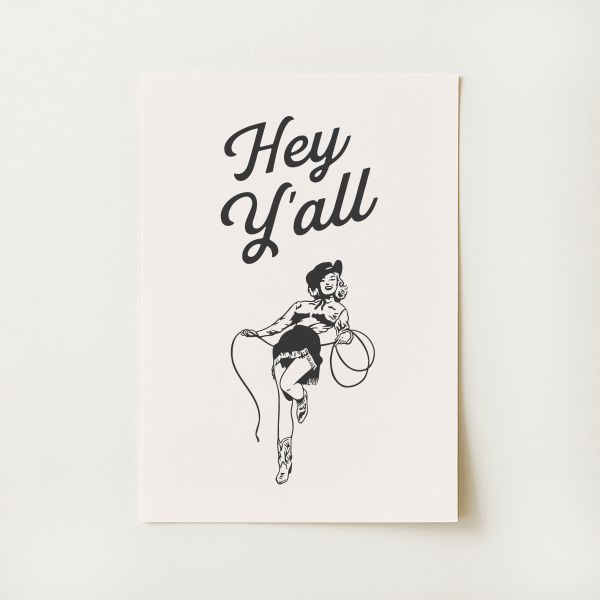 Hey Y'all Print