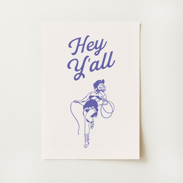 Hey Y'all Print