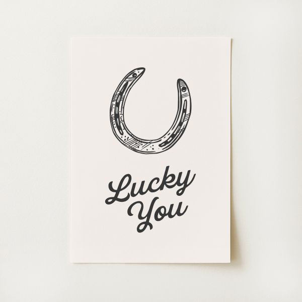 Lucky You Print