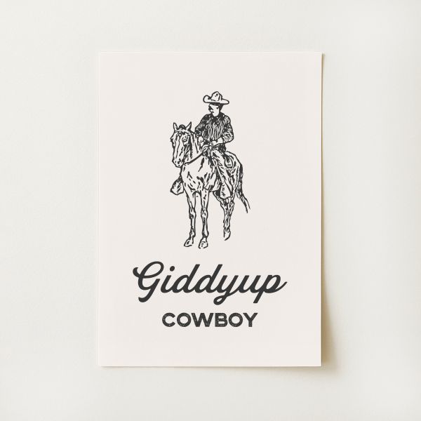 Giddyup Cowboy Print