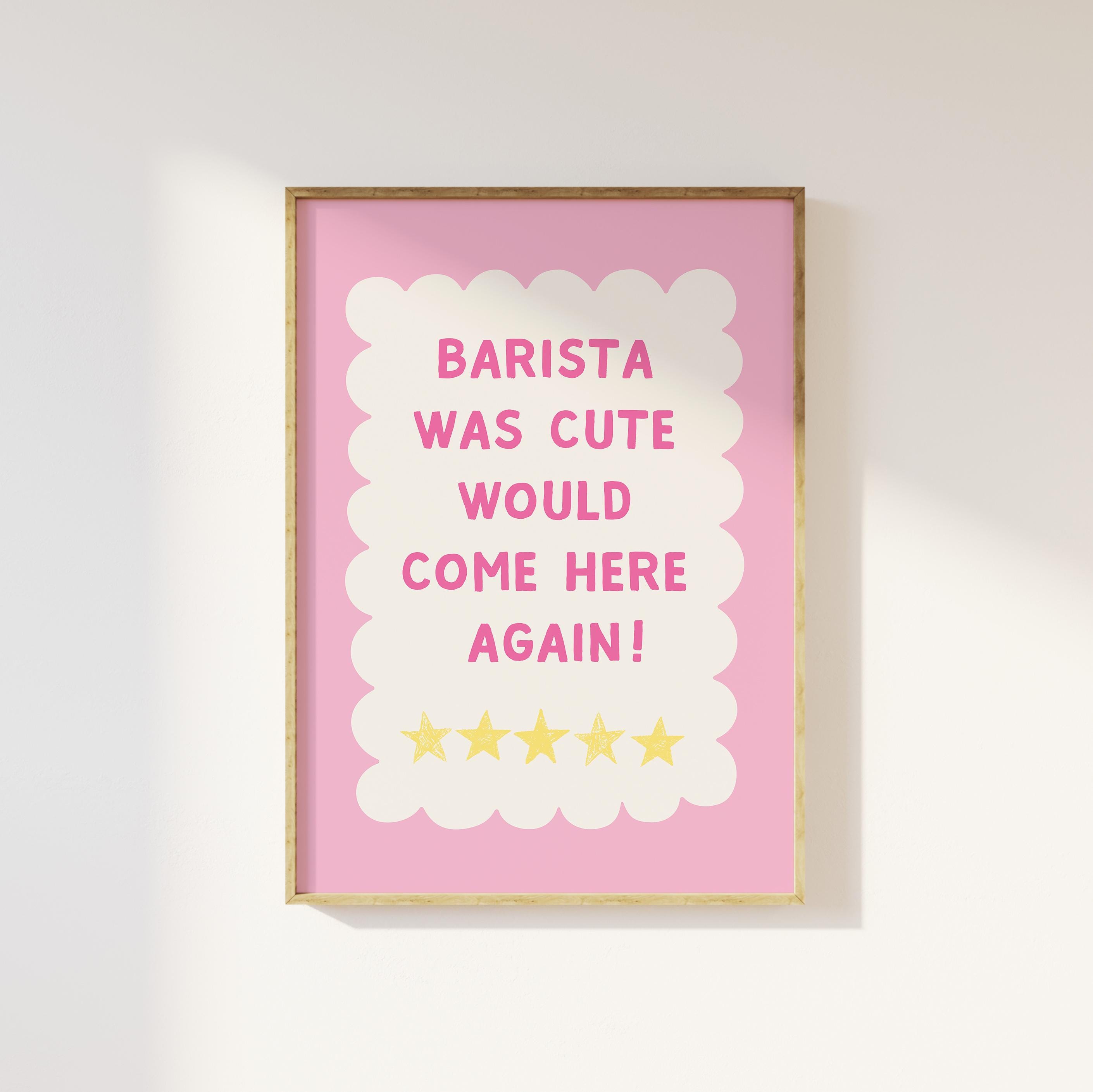 Barista Was Cute Print - Image 4