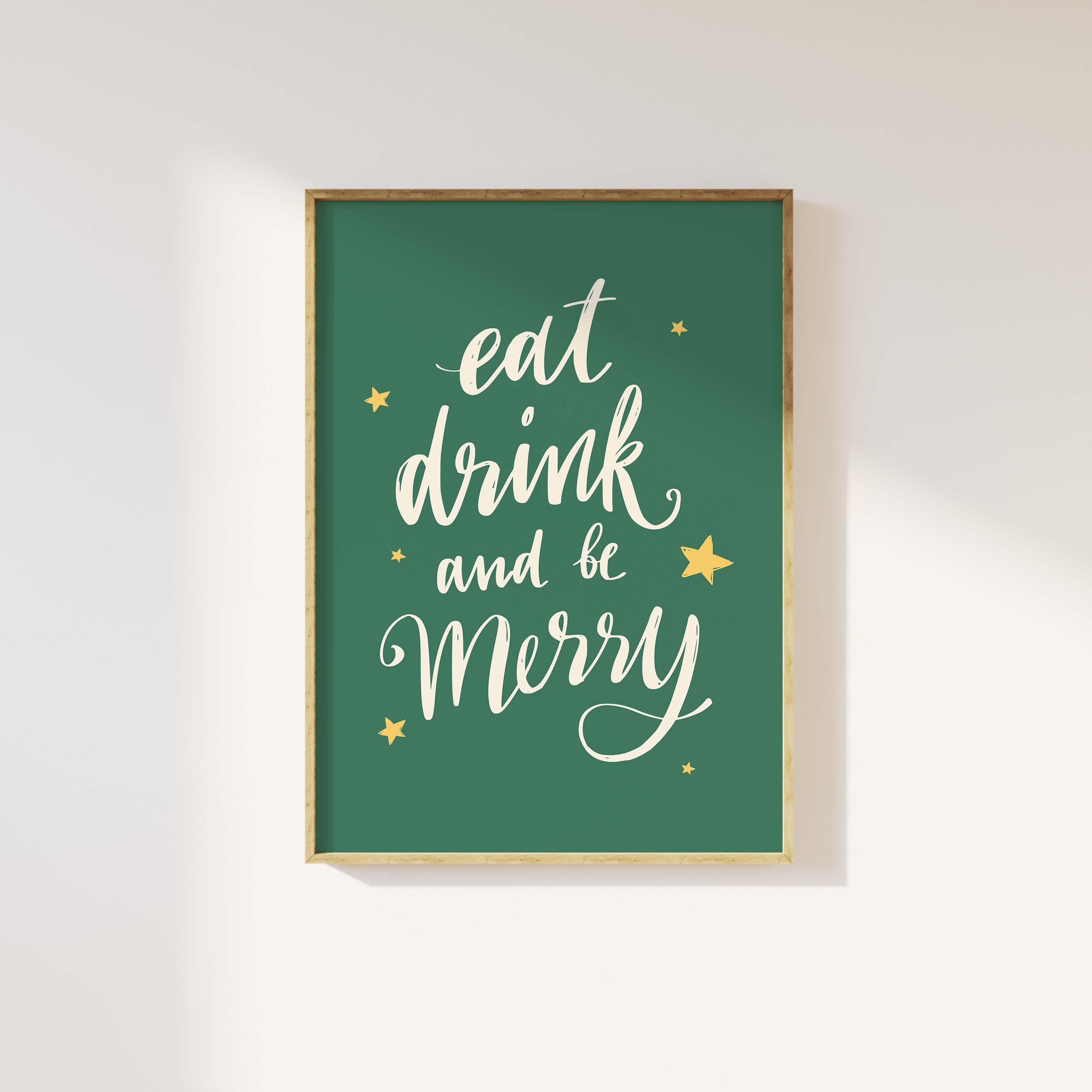 Eat Drink And Be Merry Print - Image 5