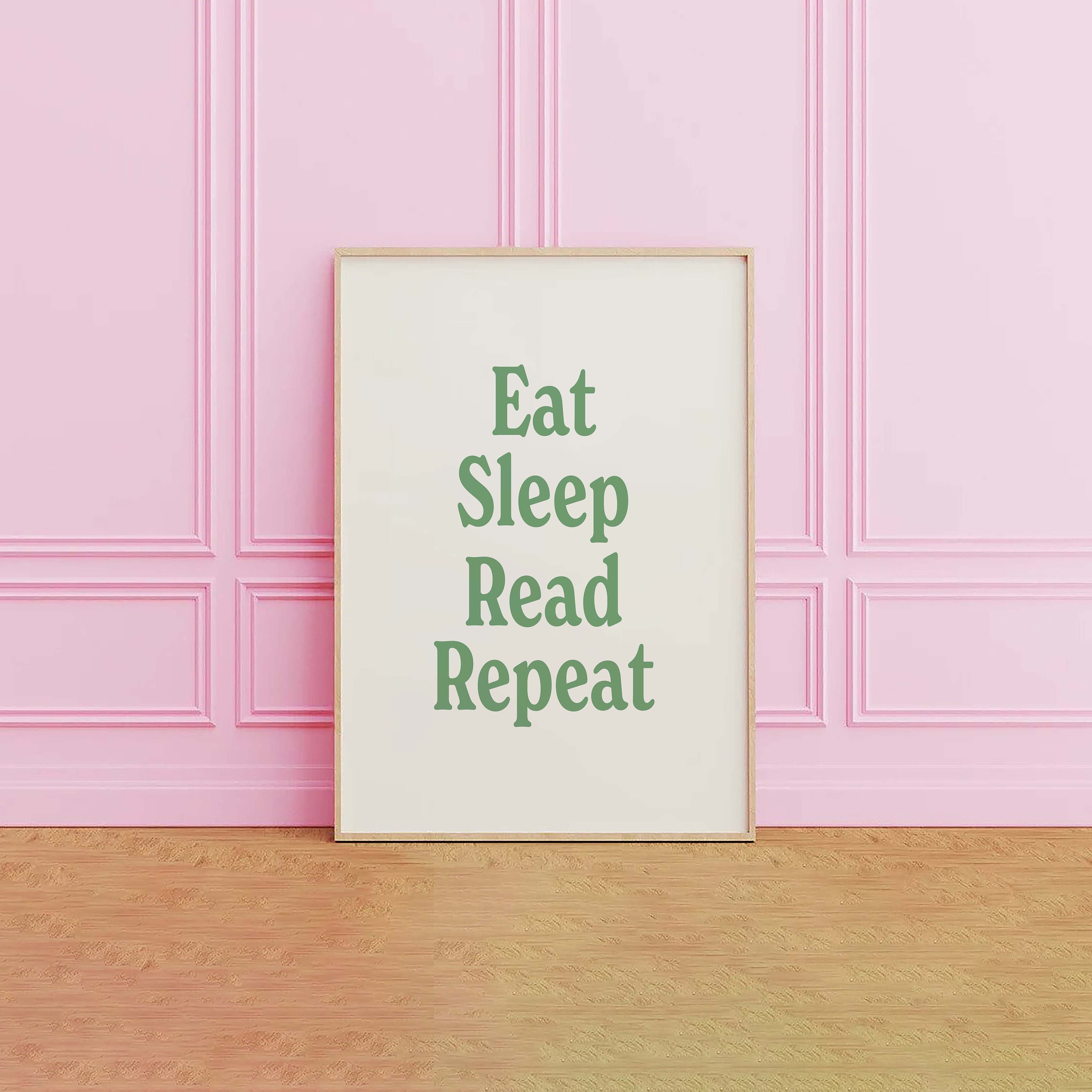 Eat Sleep Read Repeat Print - Image 4