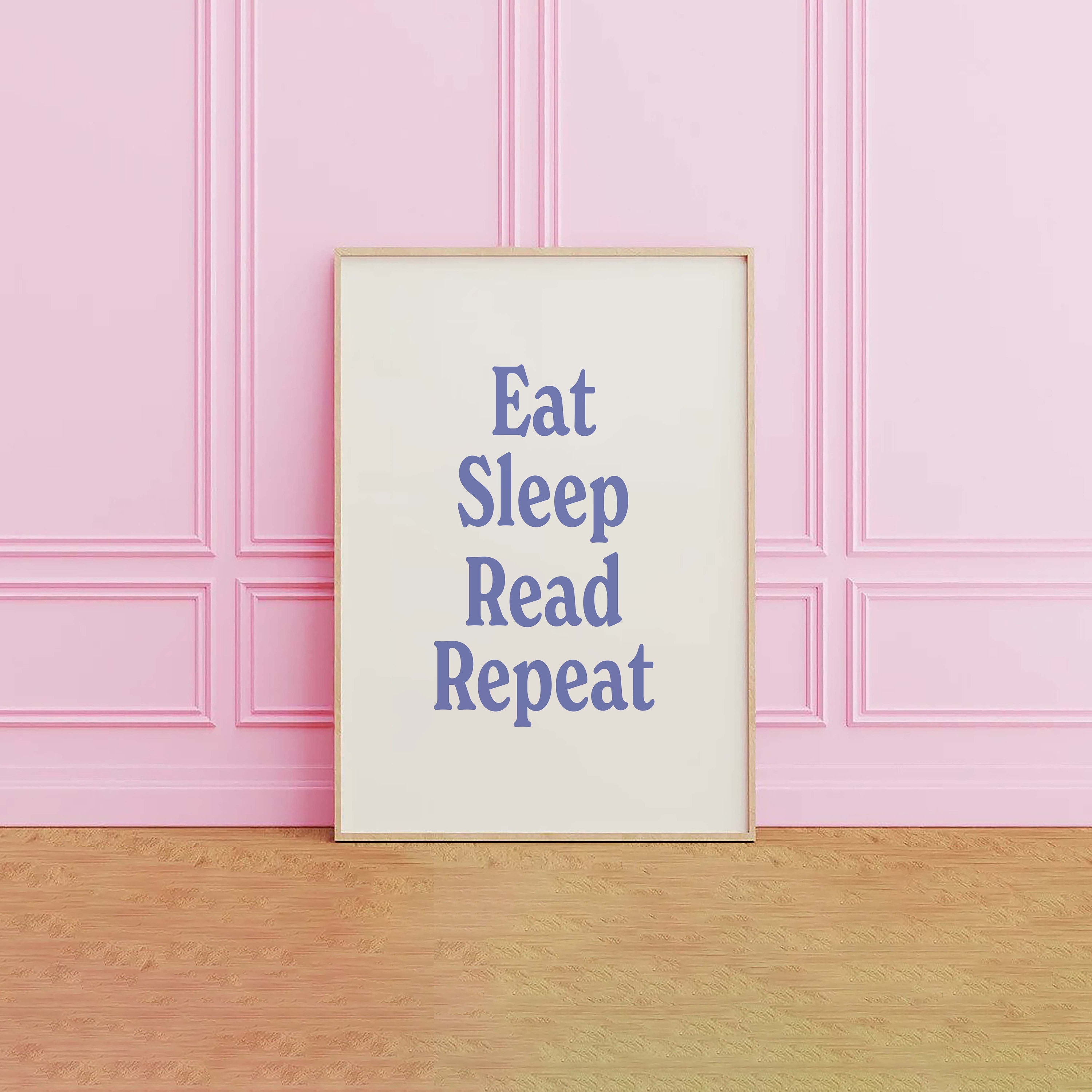 Eat Sleep Read Repeat Print - Image 5