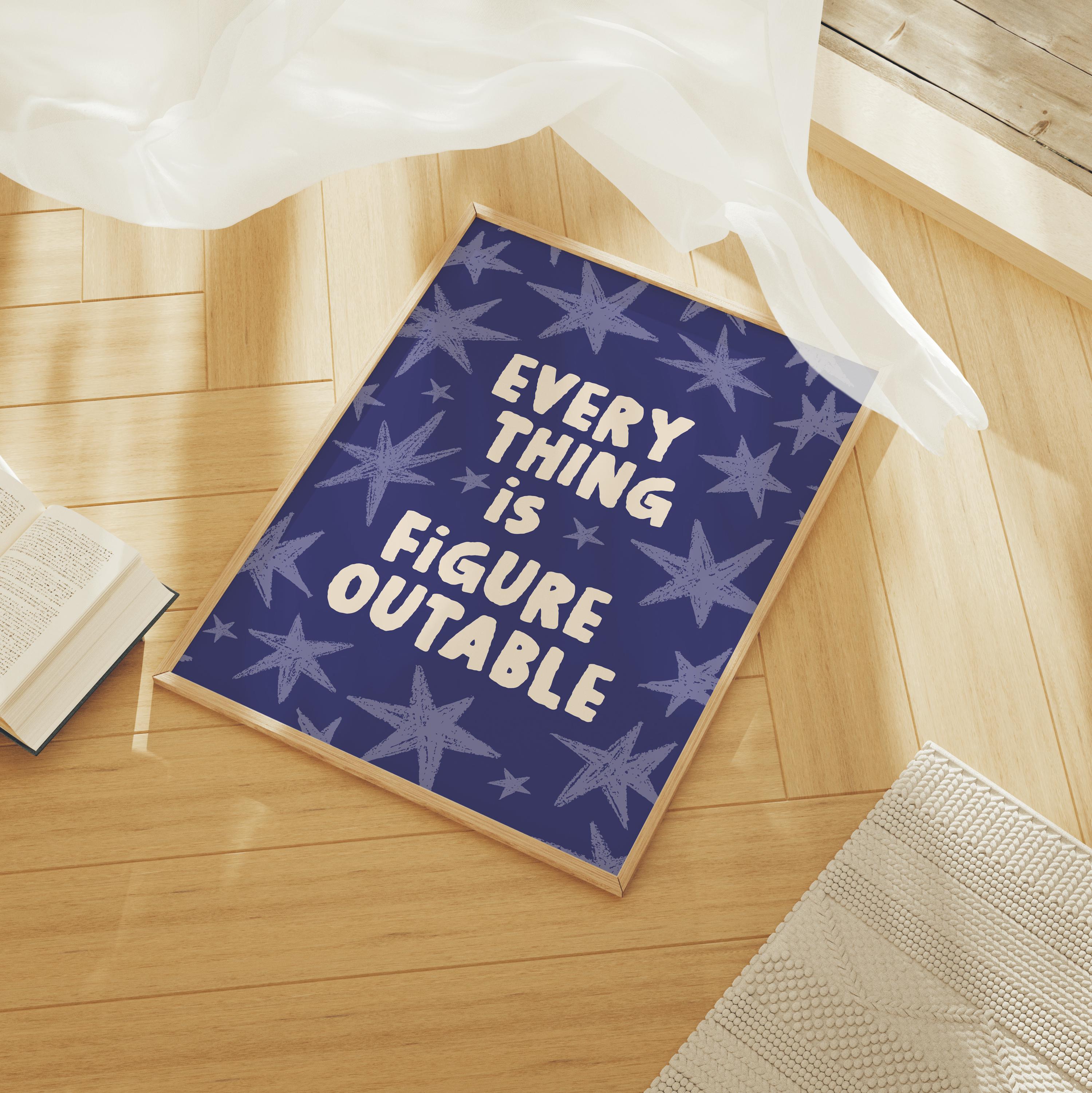 Everything Is Figureoutable Print - Image 3