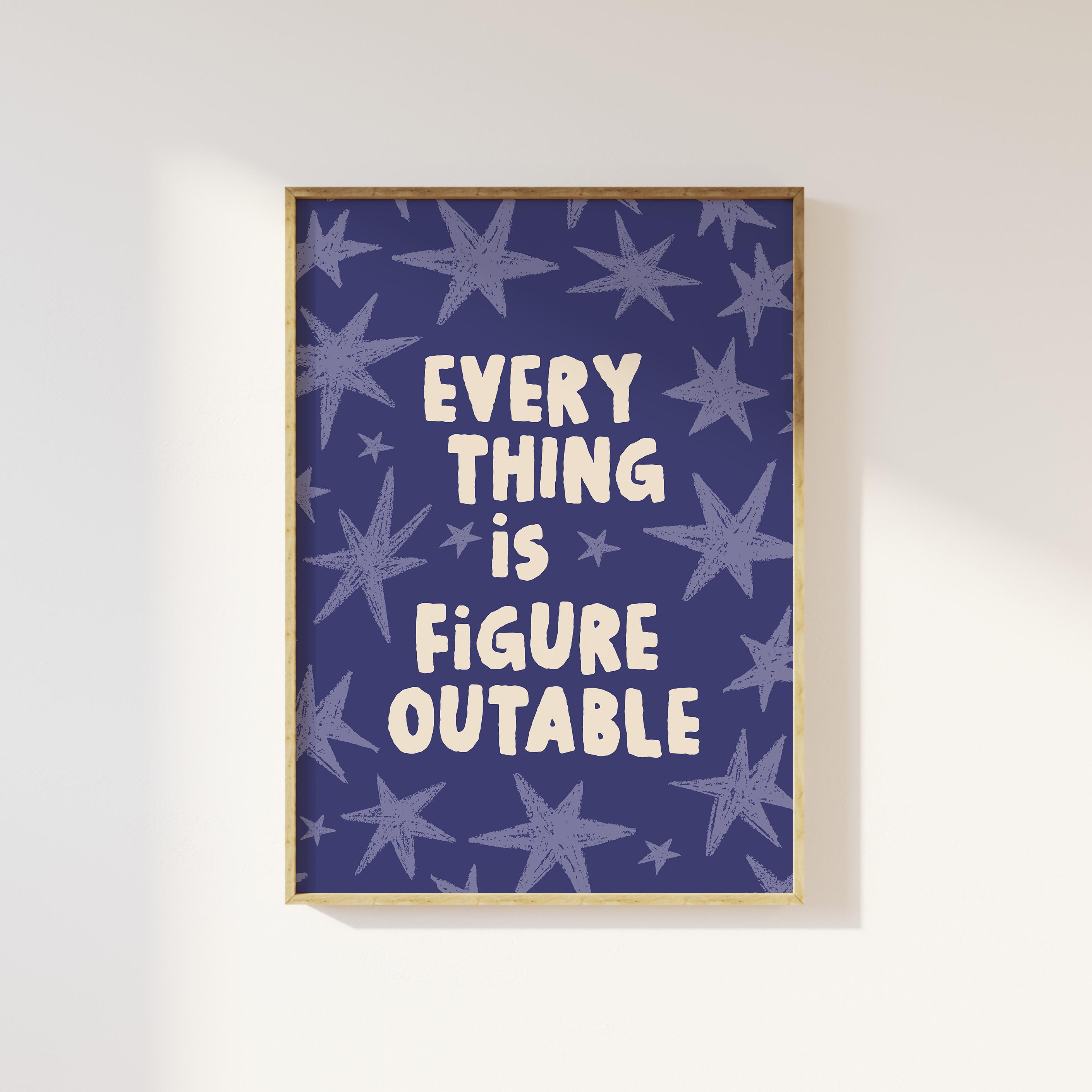 Everything Is Figureoutable Print - Image 5