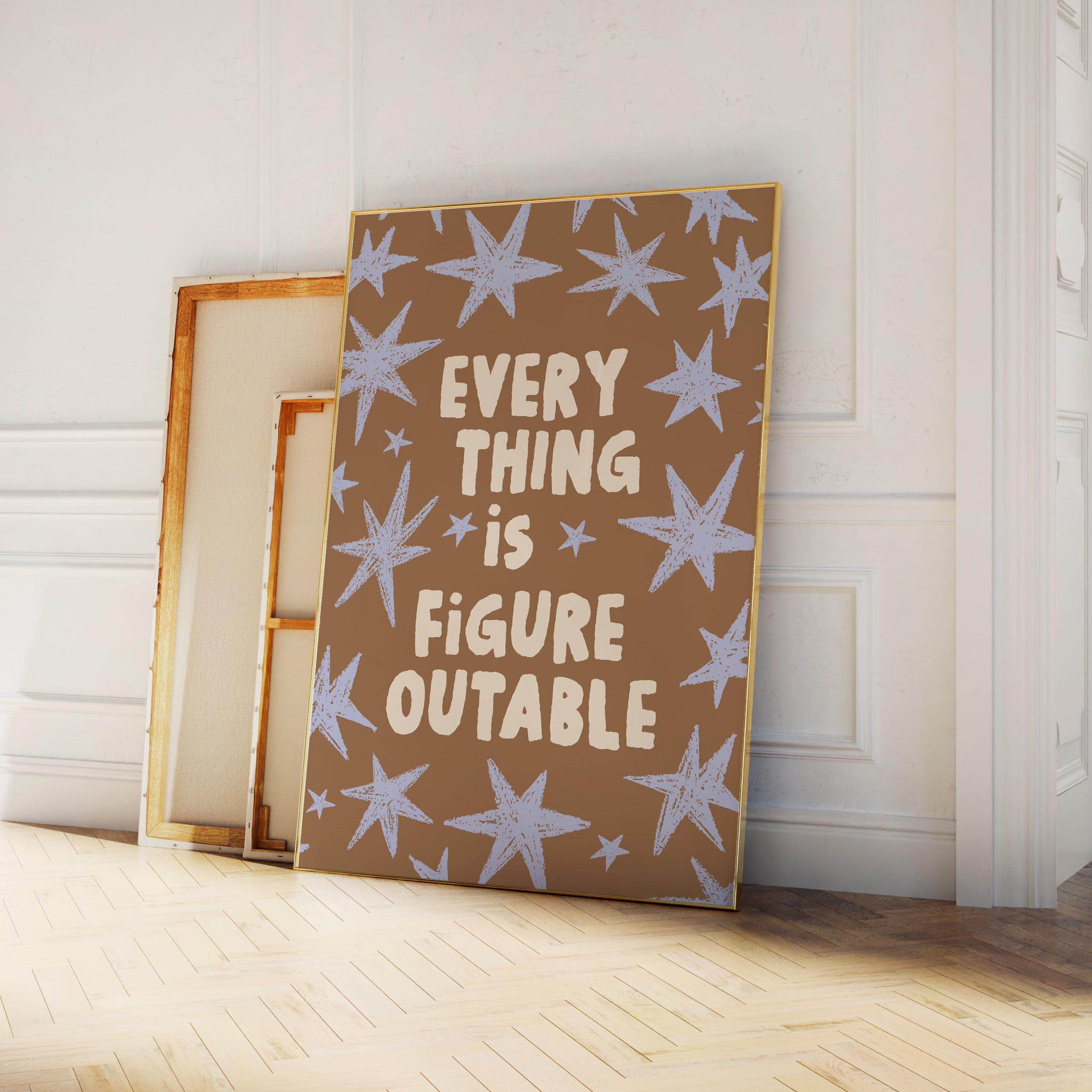 Everything Is Figureoutable Print - Image 5