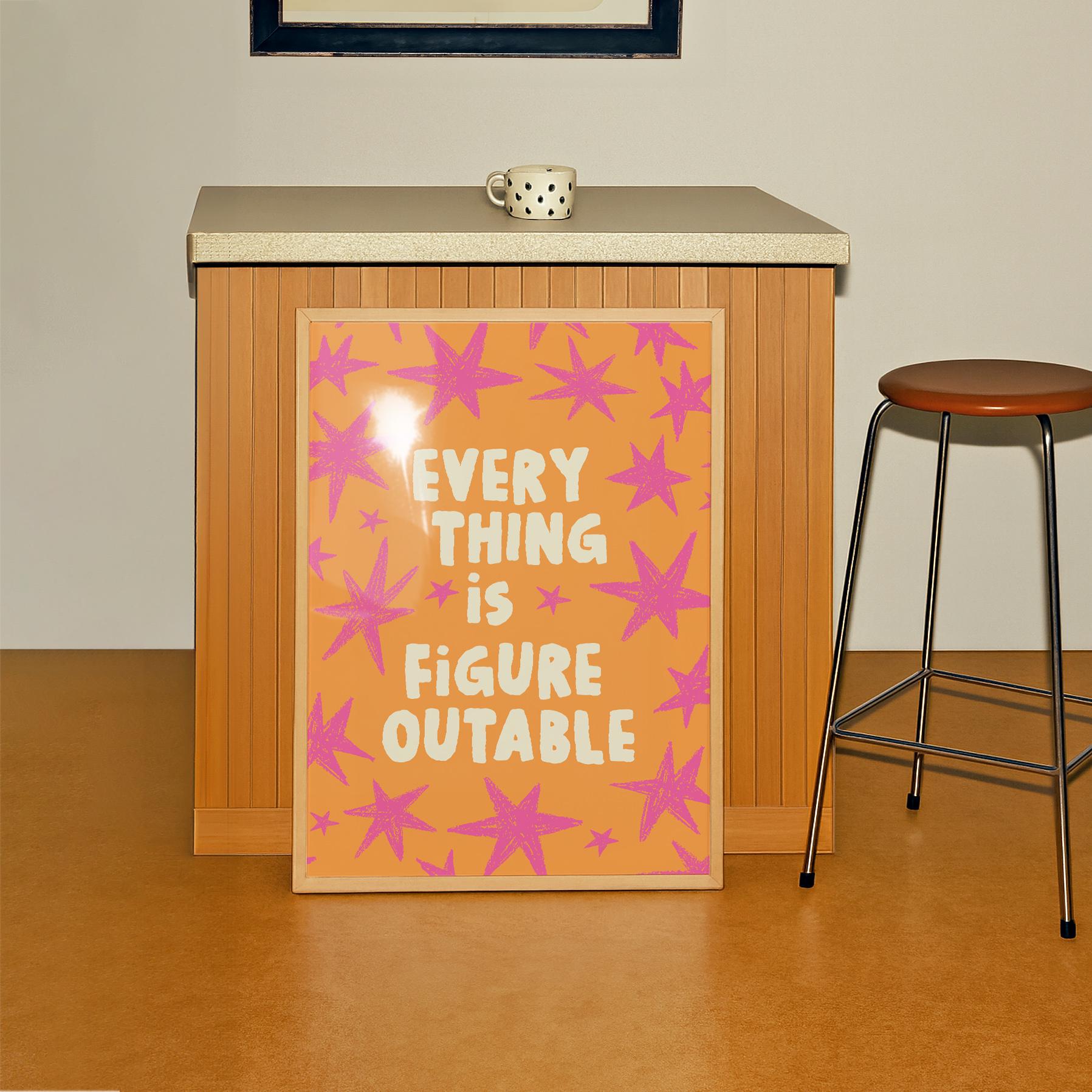 Everything Is Figureoutable Print - Image 3