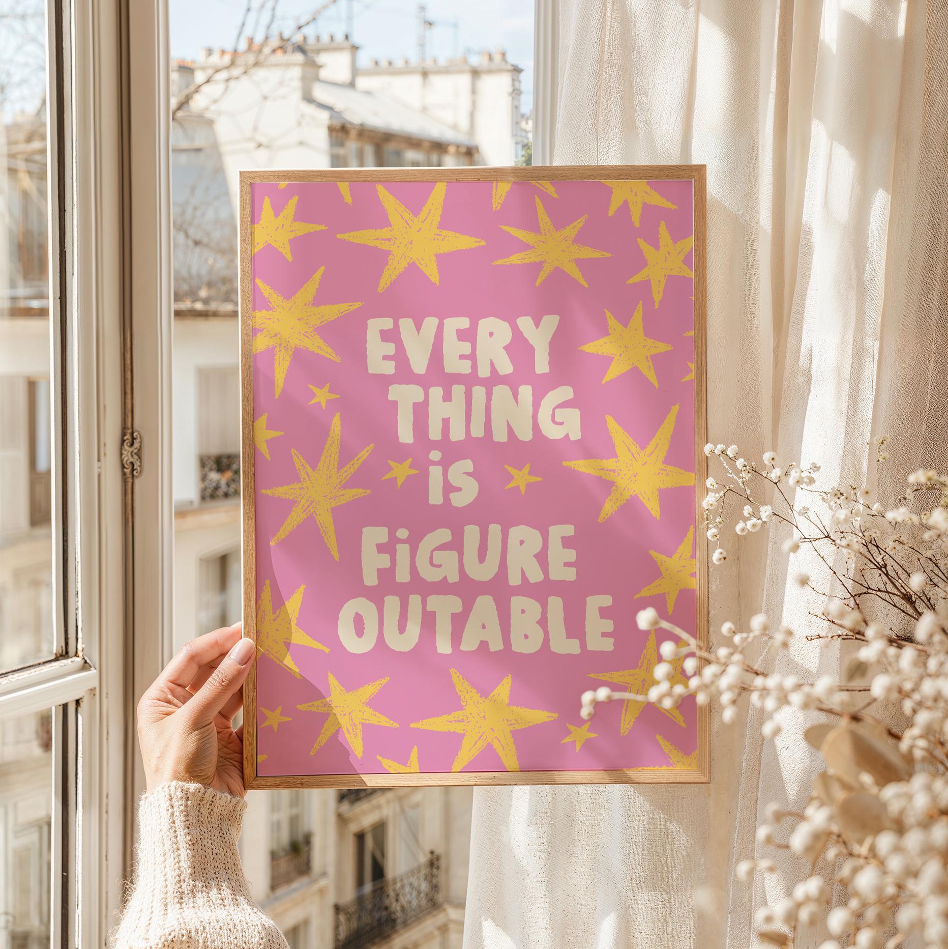 Everything Is Figureoutable Print - Image 2