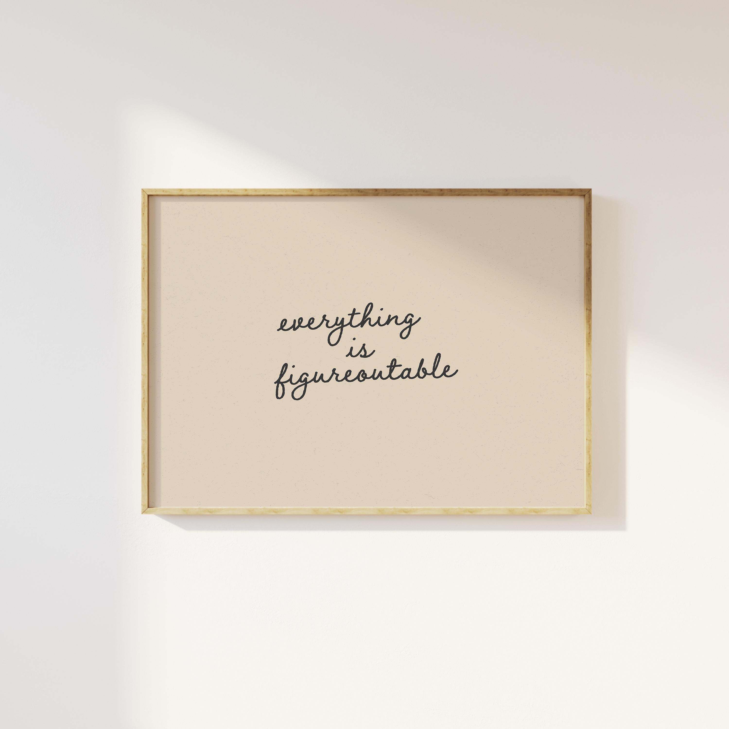 Everything is Figureoutable Print - Image 4