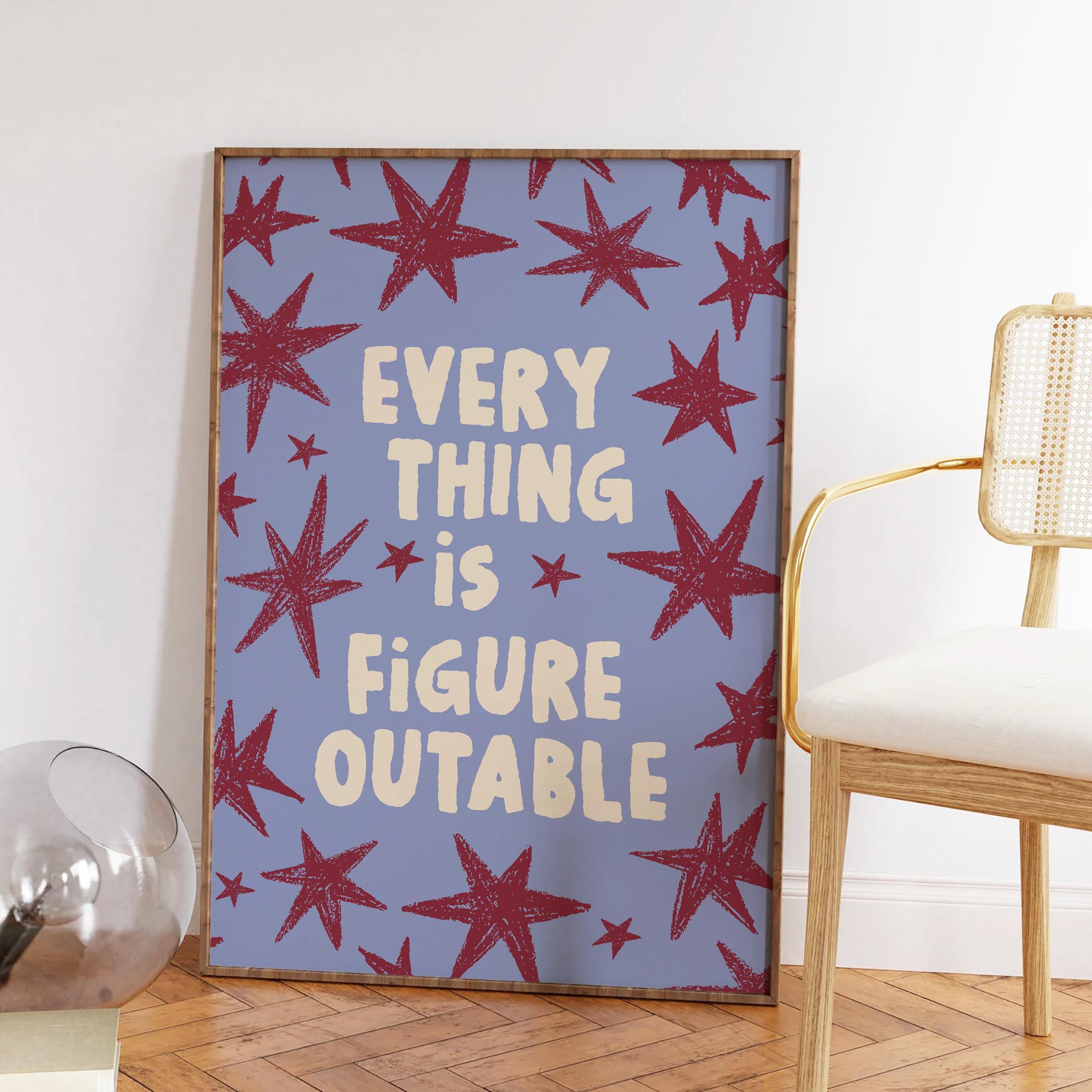Everything Is Figureoutable Print - Image 2