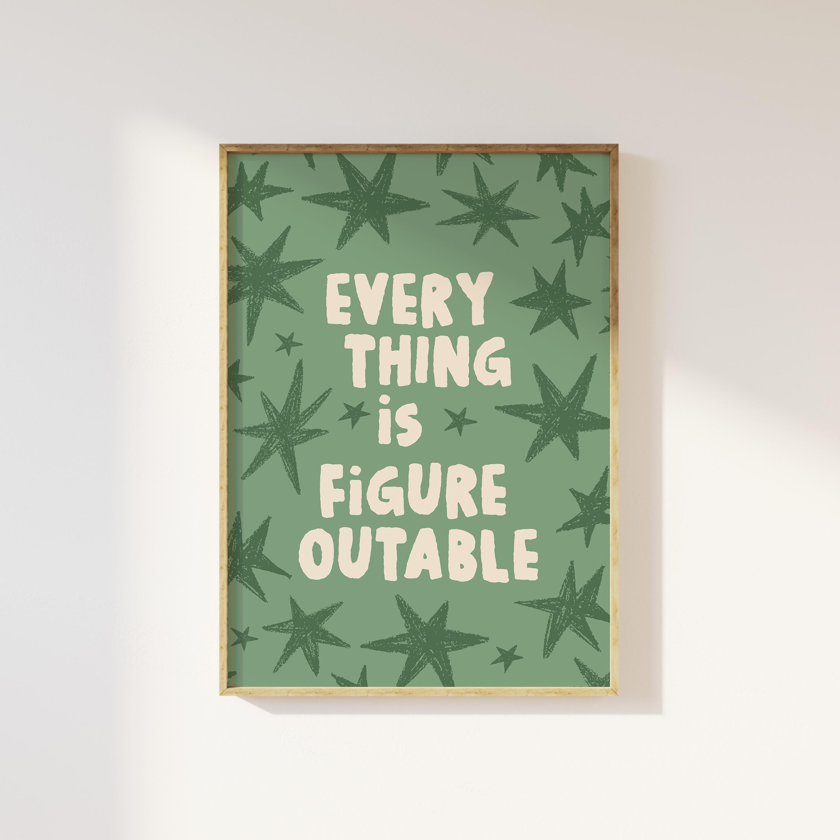 Everything Is Figureoutable Print - Image 3