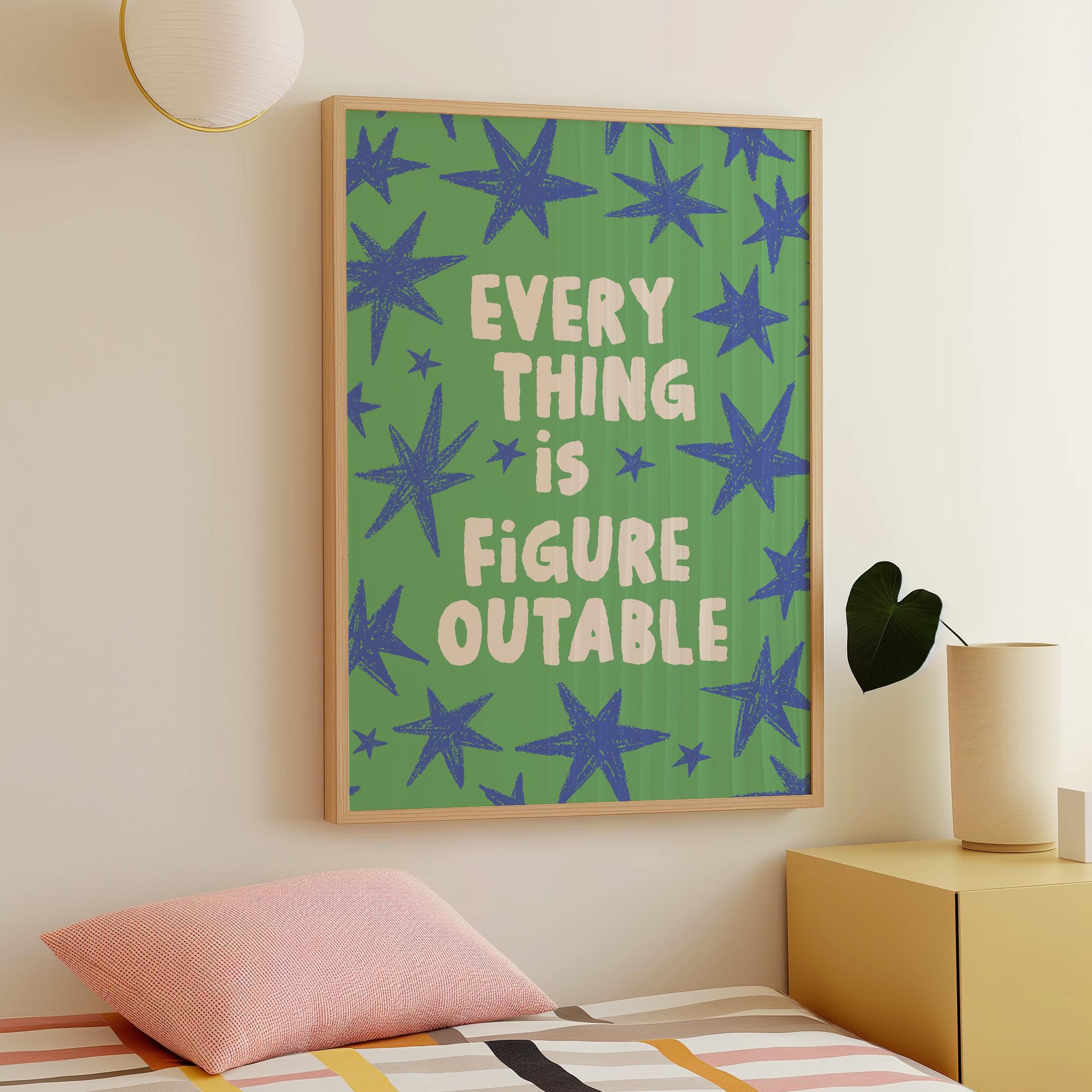 Everything Is Figureoutable Print - Image 2