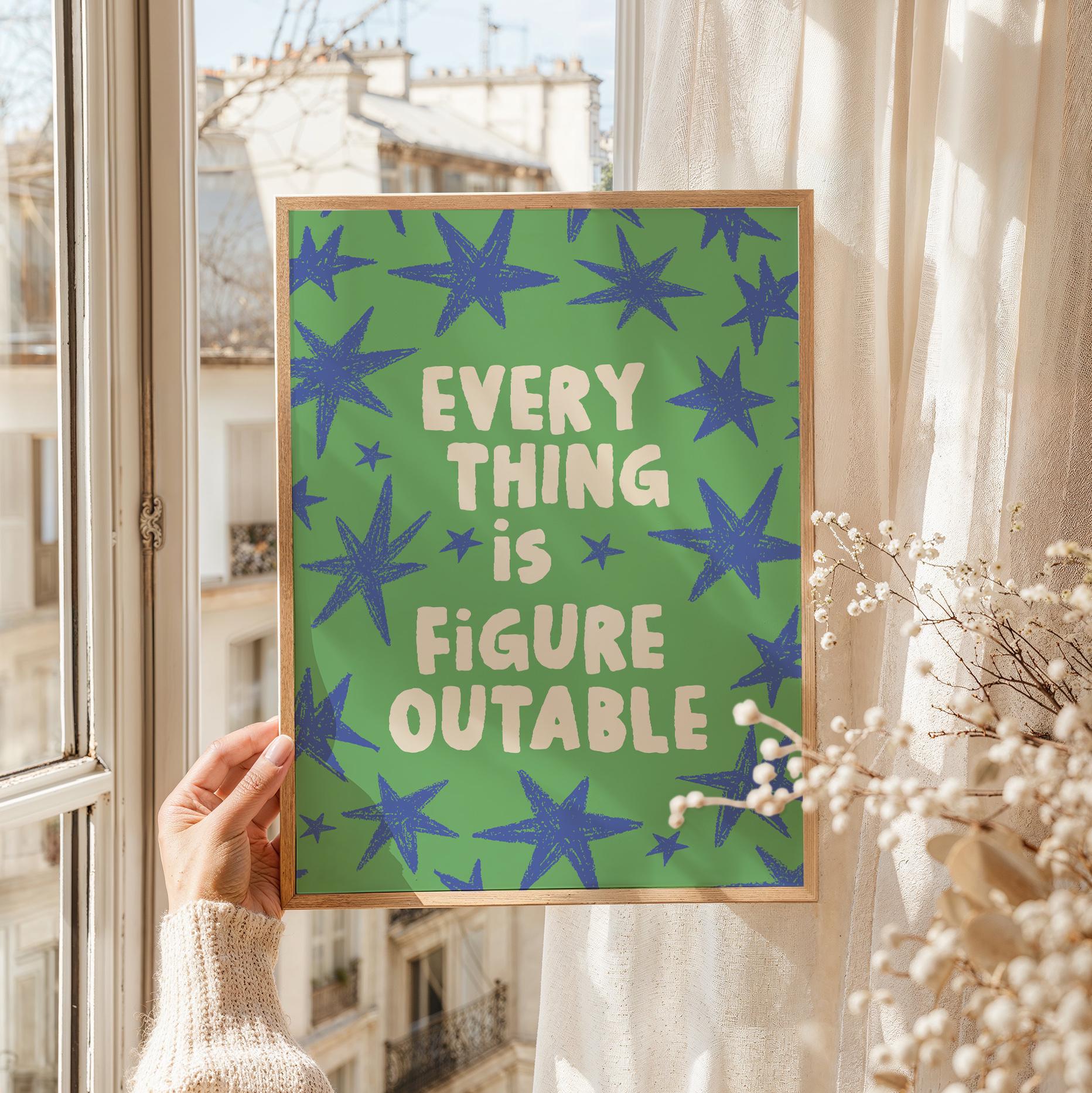 Everything Is Figureoutable Print - Image 3