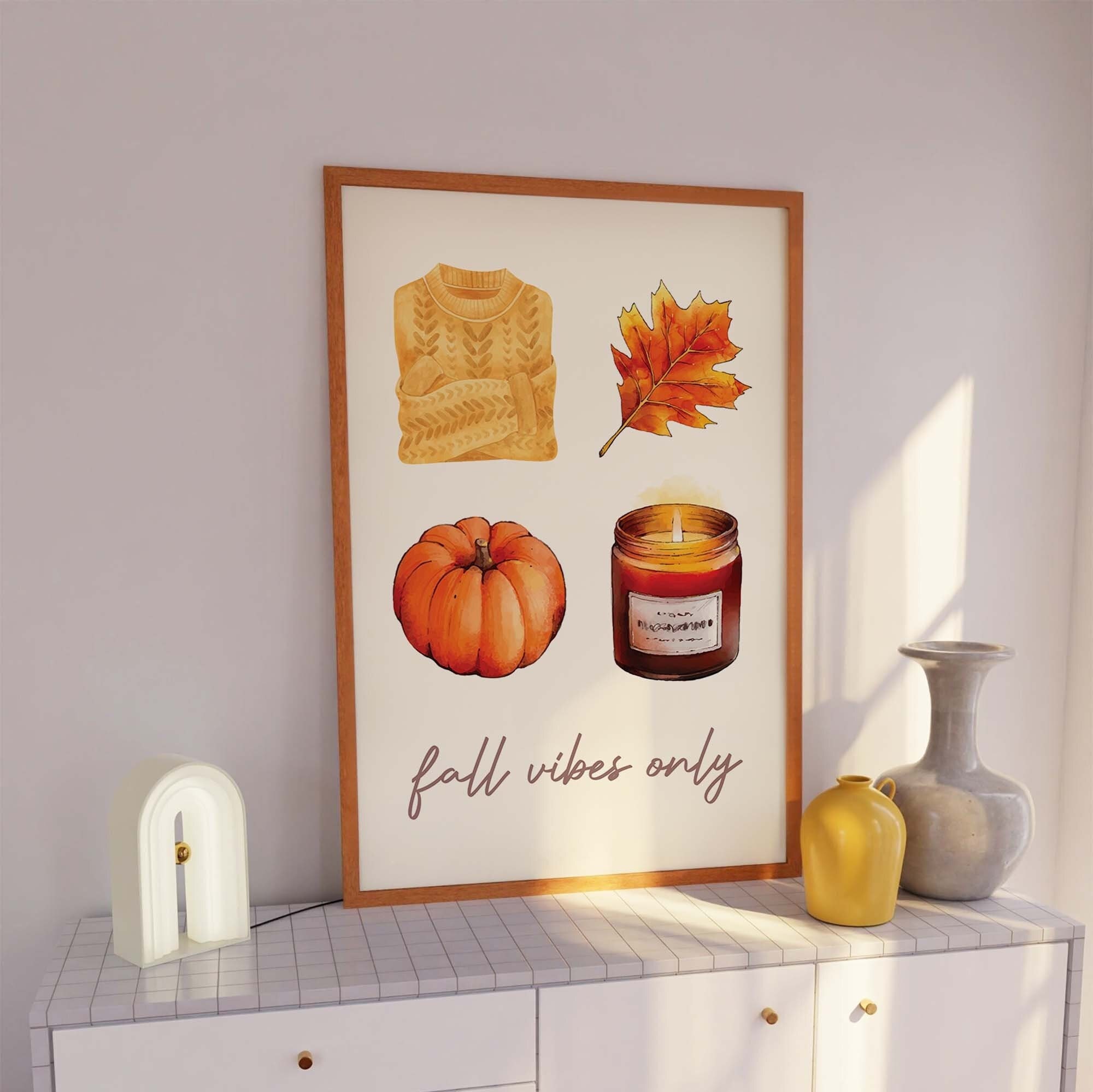 Fall Vibes Only Print