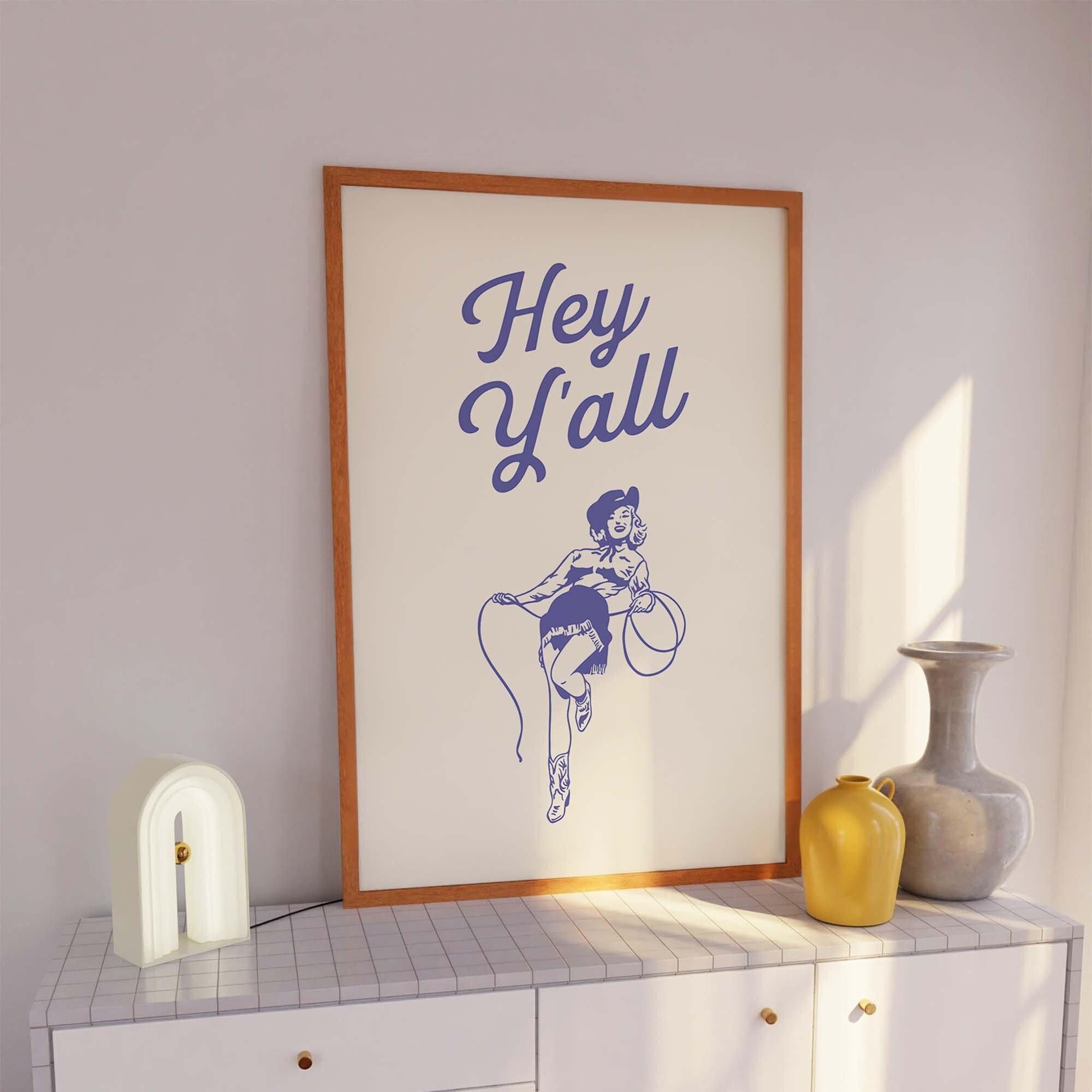 Hey Y'all Print