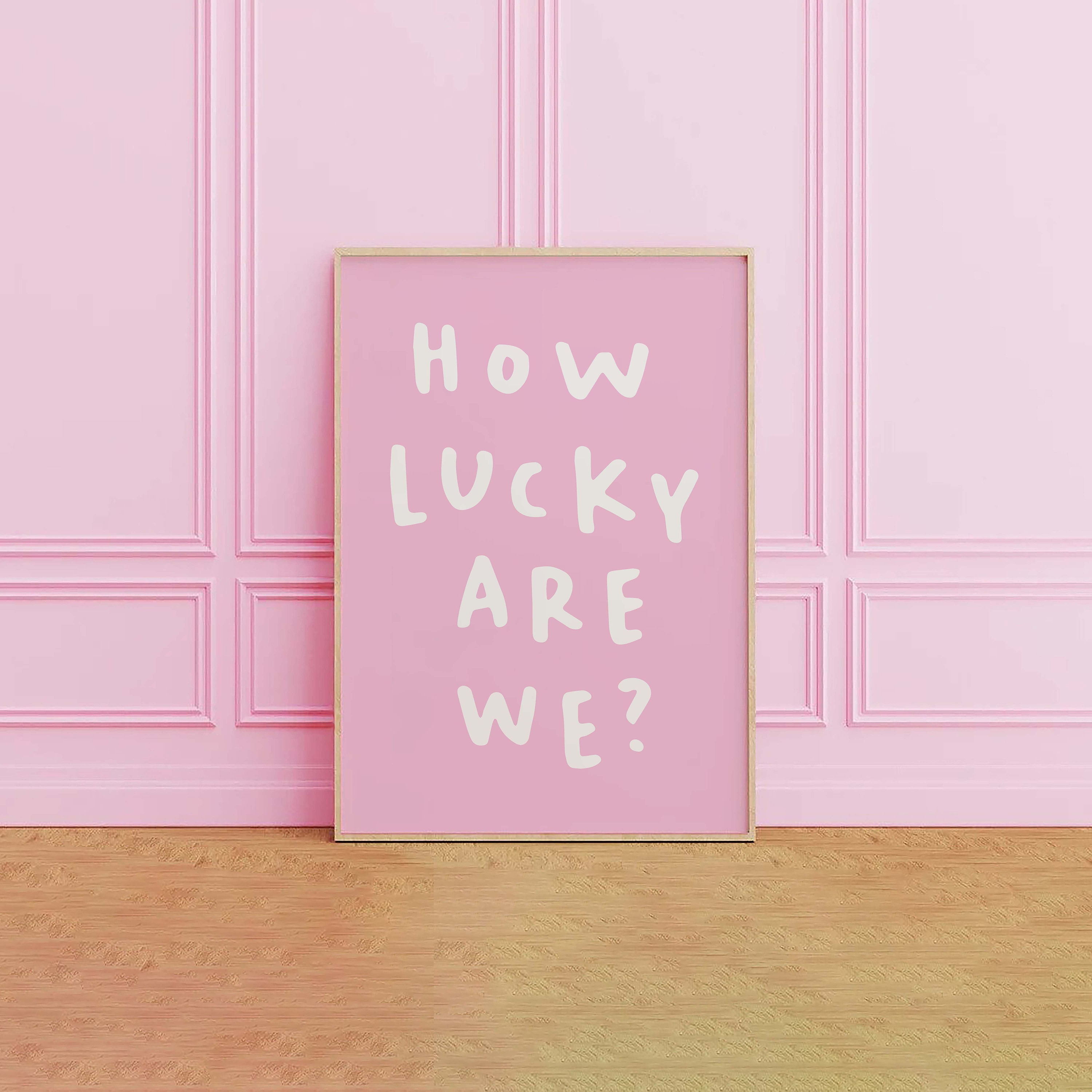 How Lucky Are We? Print - Image 2