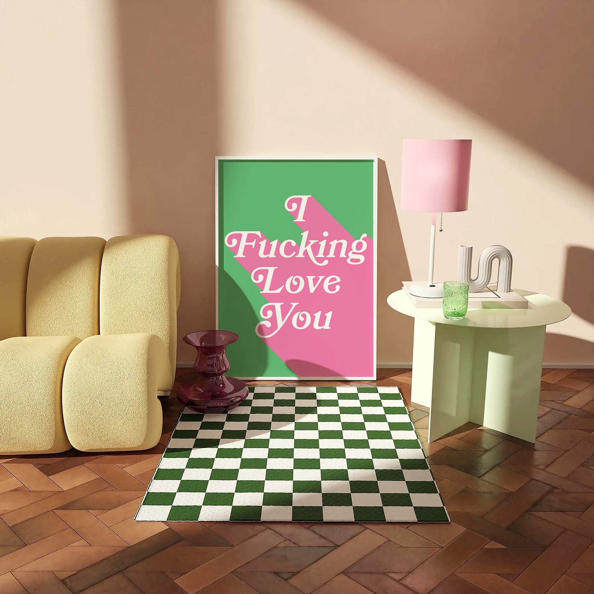 I Fucking Love You Print - Image 4
