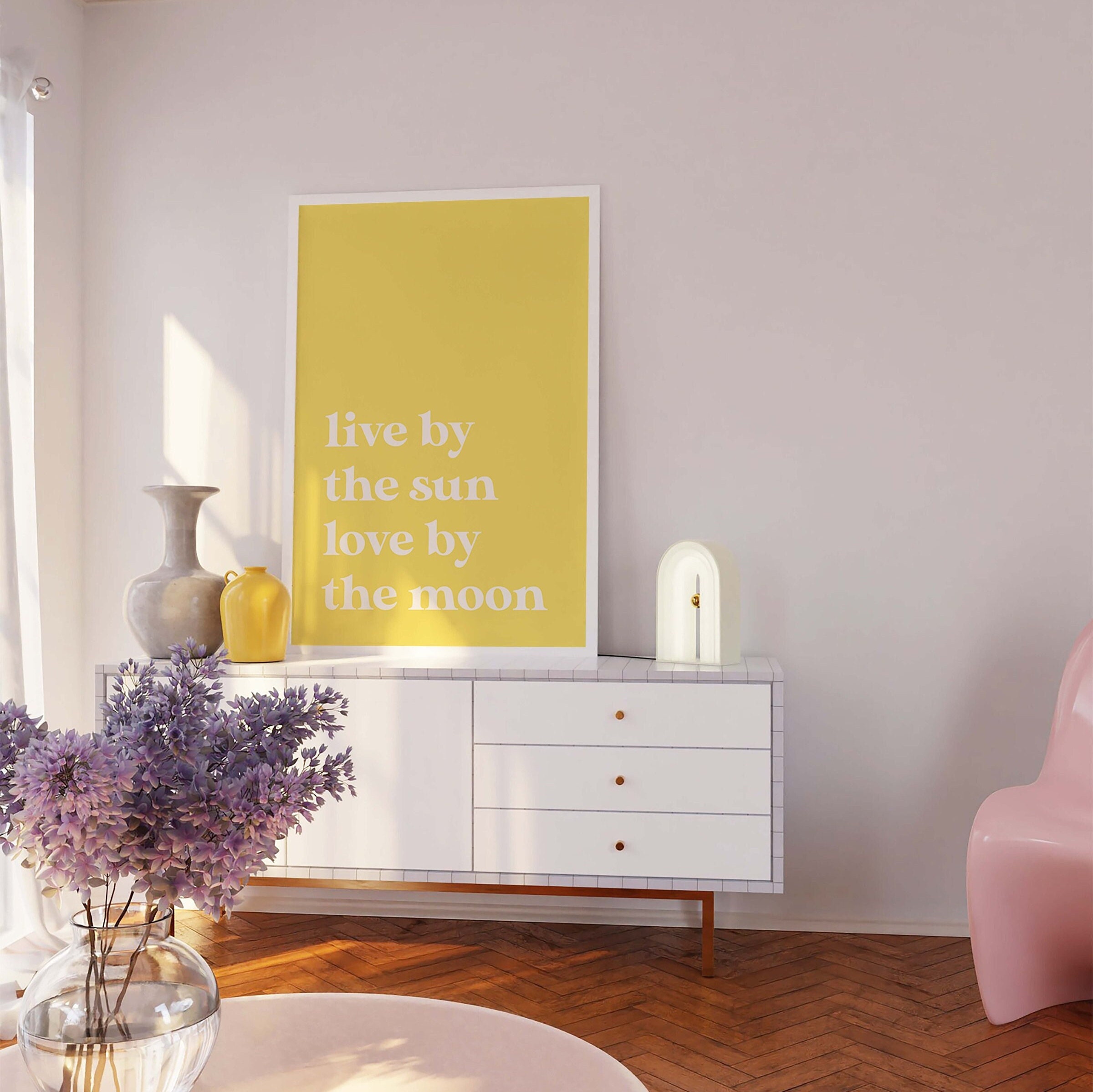 Live by the Sun Quote Print